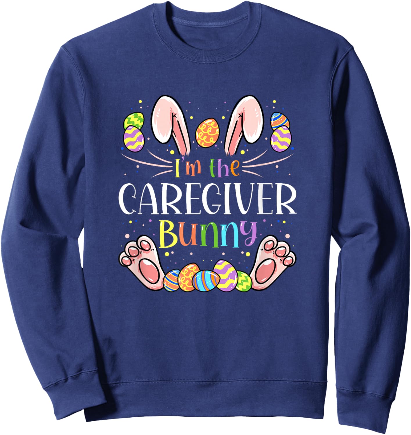 Caregiver Easter Matching Family Party Bunny Face Costume Sweatshirt - Sweatshirt | Navy