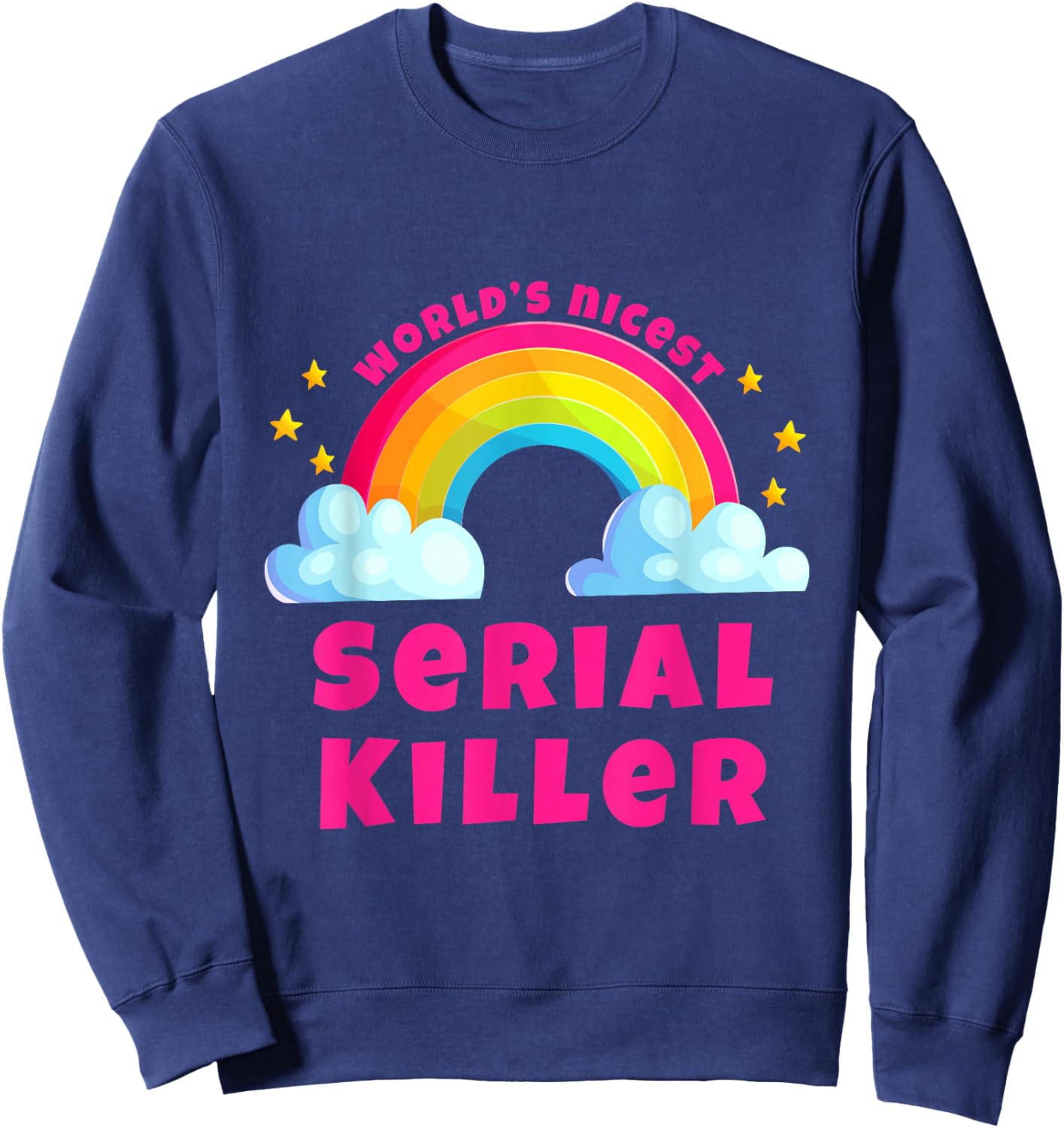 World's Nicest Serial Killer | Sarcastic Retro Serial Killer Sweatshirt - Sweatshirt | Navy