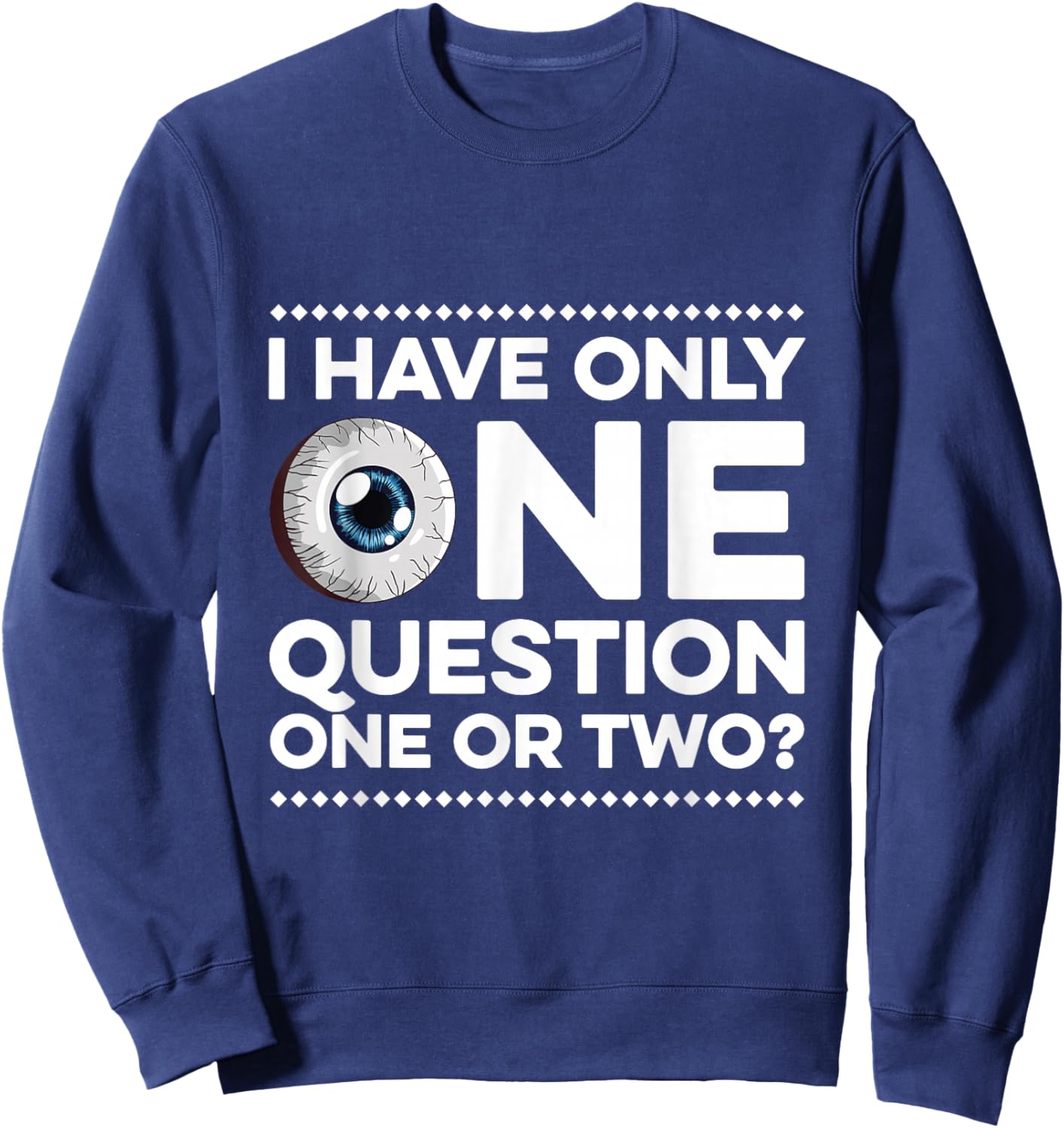 Optometry Design for an Ophthalmologist Sweatshirt - Sweatshirt | Navy