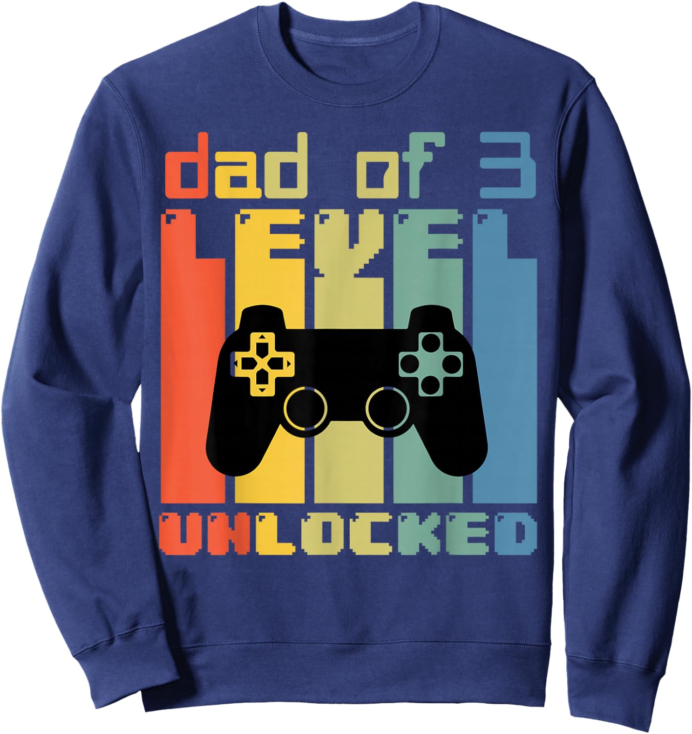 Daddy Again Leveled Up To Dad of 3 Dad Level Unlocked Gamer Sweatshirt - Sweatshirt | Navy