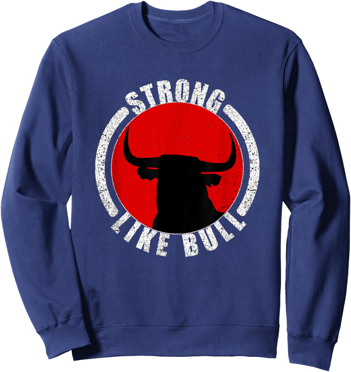 Strong Like Bull Bodybuilding & Power Lifting Sweatshirt - Sweatshirt | Navy