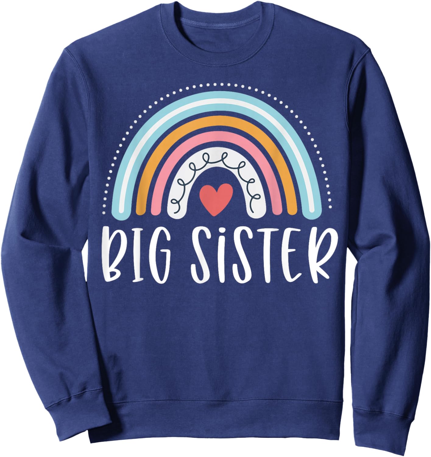 Big Sister Gifts Sibling Family Rainbow Graphic Sweatshirt - Sweatshirt | Navy