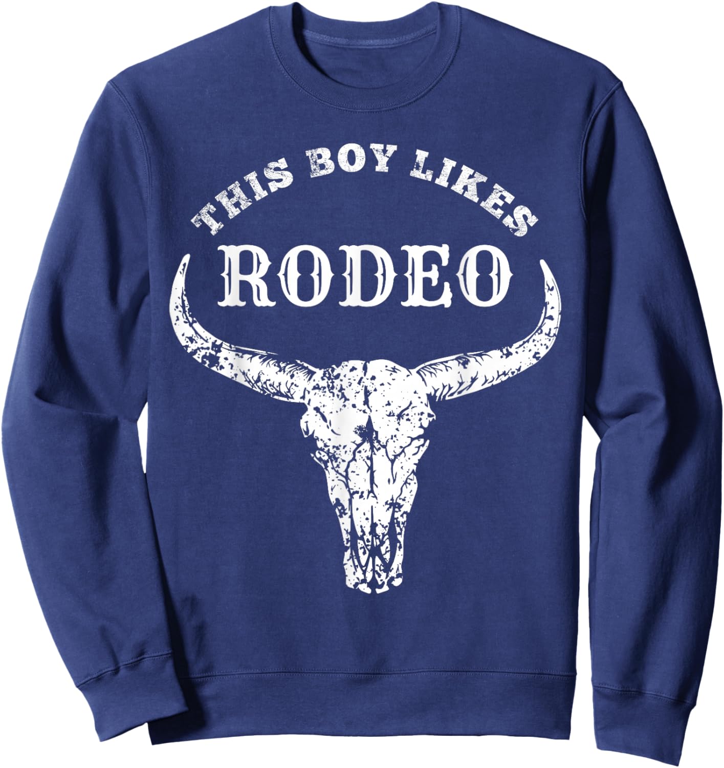 Southern Texas Cowboy Clothing Rodeo Accessories Western Country This Boy Likes Rodeo Howdy Vintage Cowboy Sweatshirt - Sweatshirt | Navy