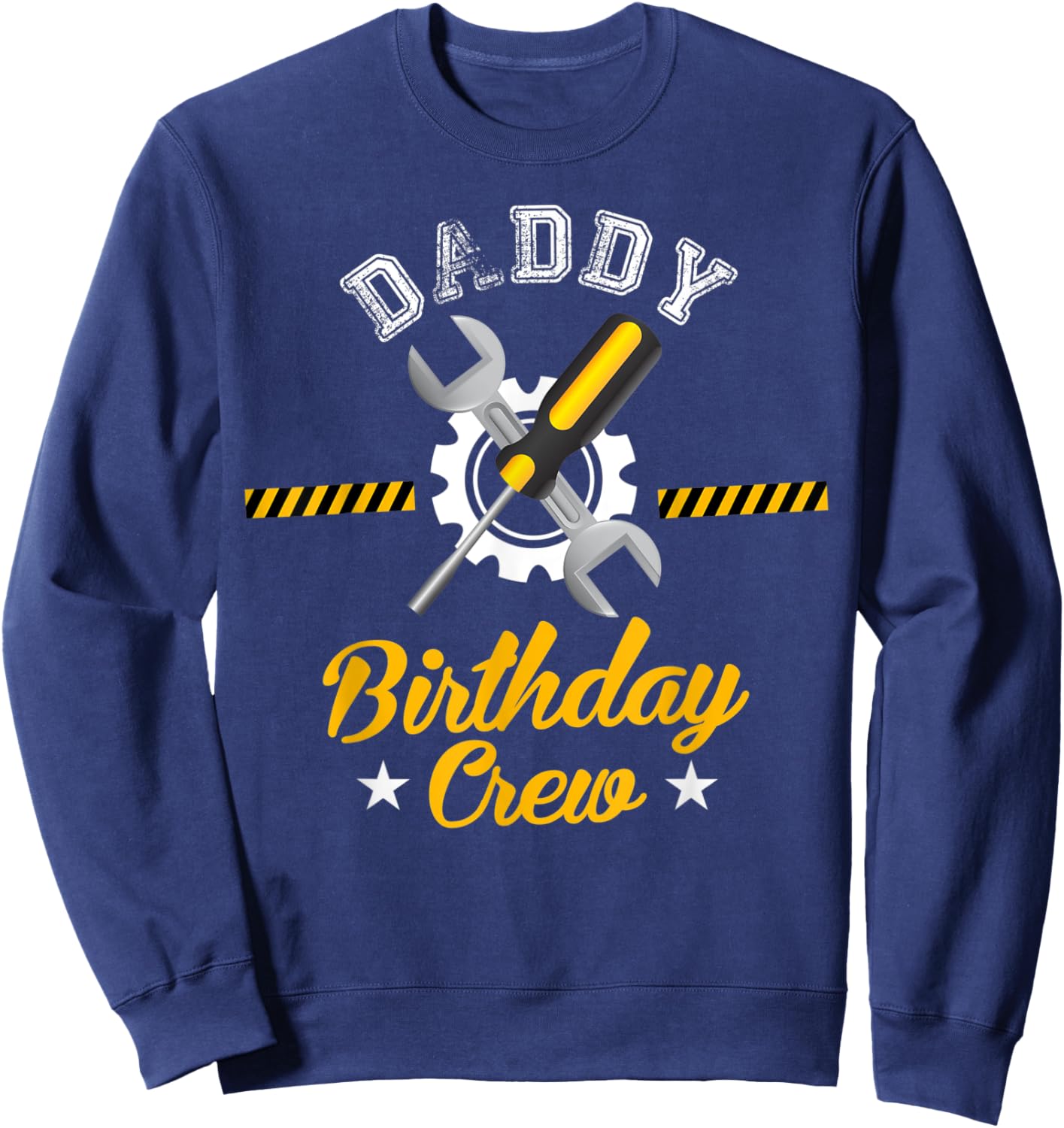Daddy Birthday Crew Matching Family Mechanic Repairman Tool Sweatshirt - Sweatshirt | Navy