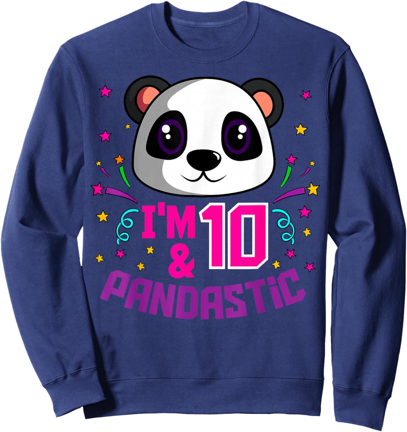 I'm 10 & Pandastic Birthday Party Panda Bday Celebration Sweatshirt - Sweatshirt | Navy