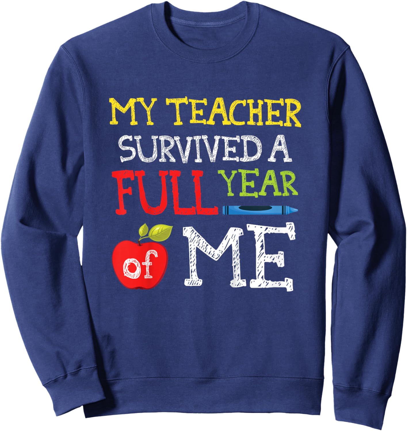 Funny Last Day Of School Shirt For Boys Girls Sweatshirt - Sweatshirt | Navy