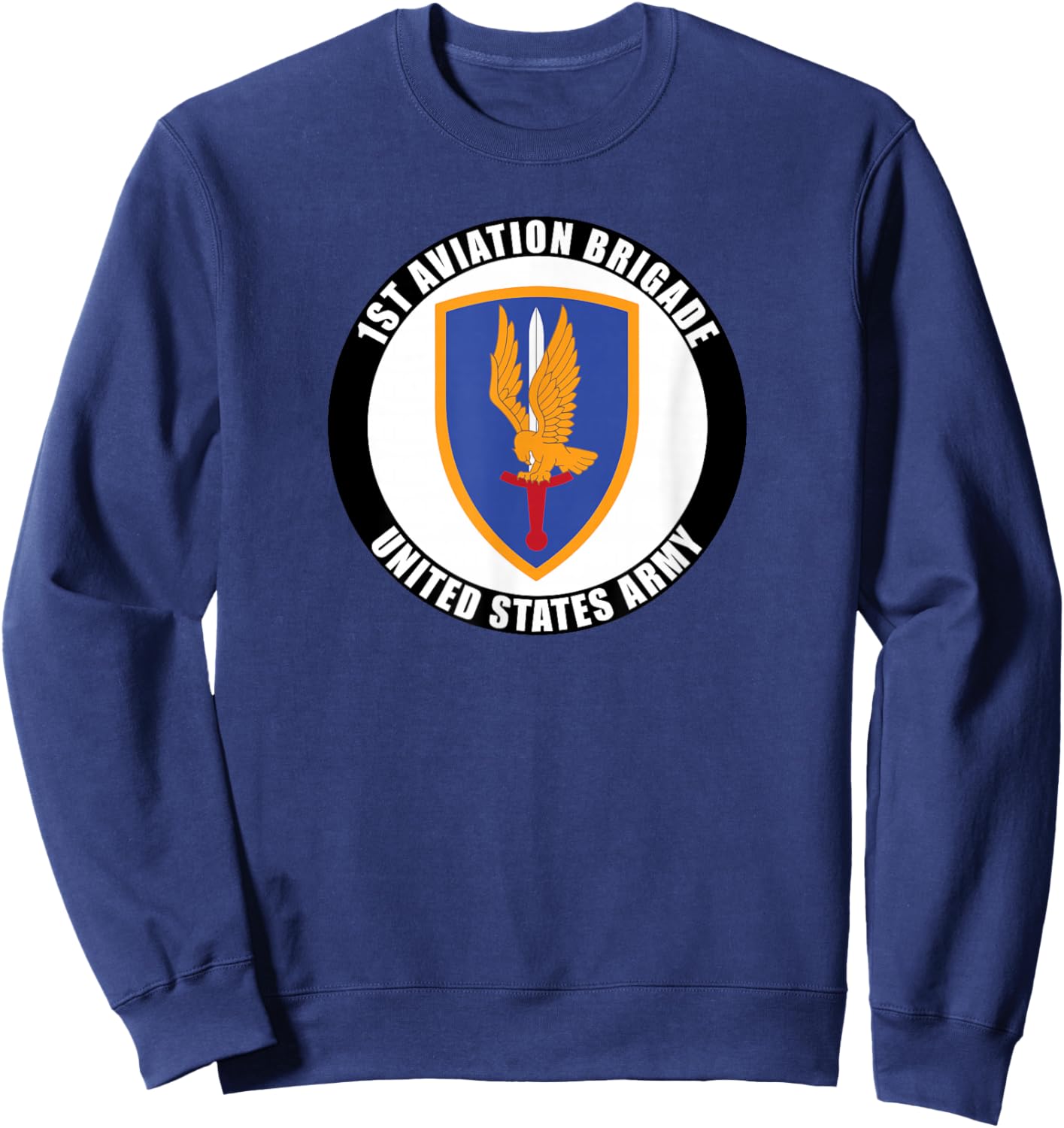 1st Aviation Brigade United States Army Military Veteran Sweatshirt - Sweatshirt | Navy