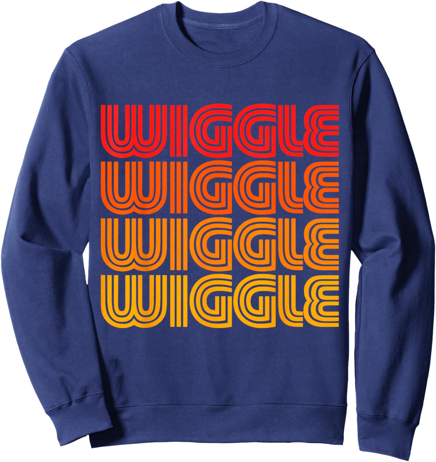 Wiggle Funny Cute Dance Movement Exercise Word 80s Sweatshirt - Sweatshirt | Navy