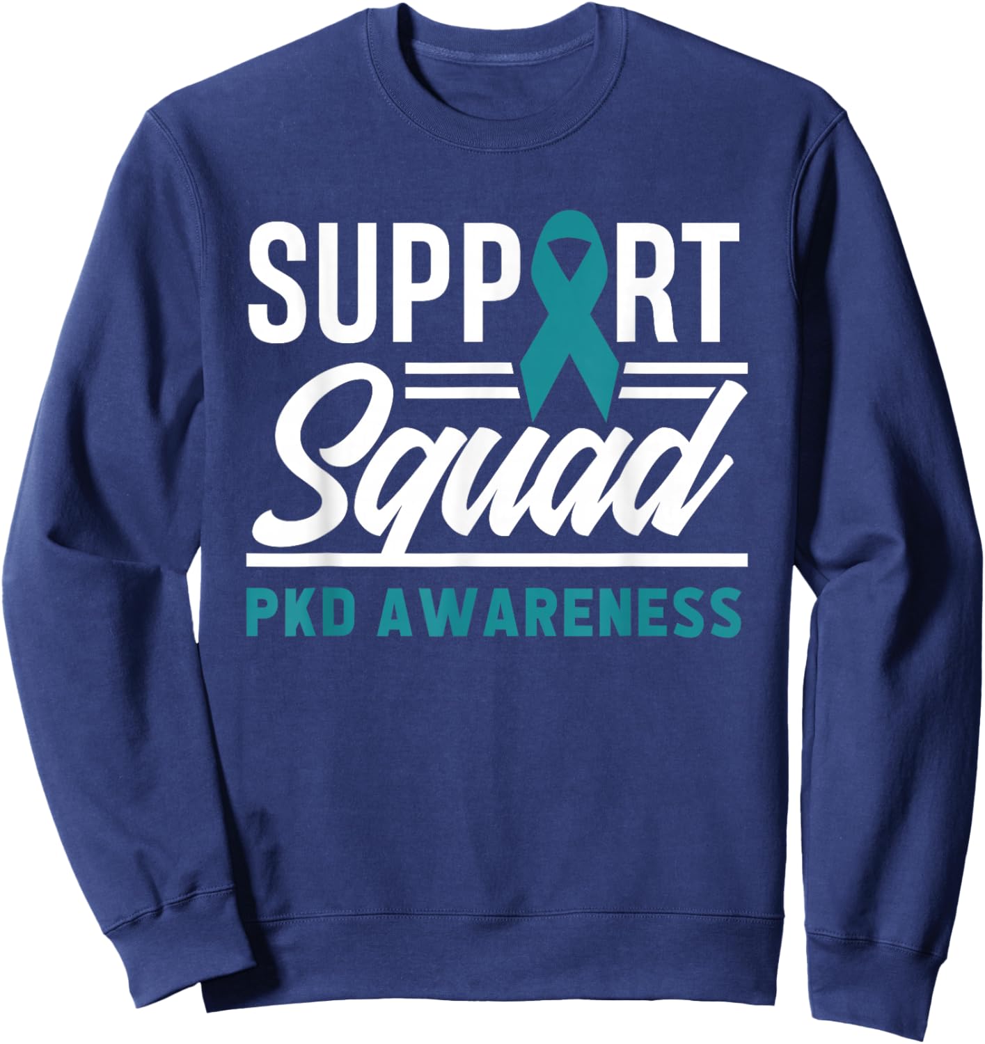 Support Squad Polycystic Kidney Disease Awareness Sweatshirt - Sweatshirt | Navy