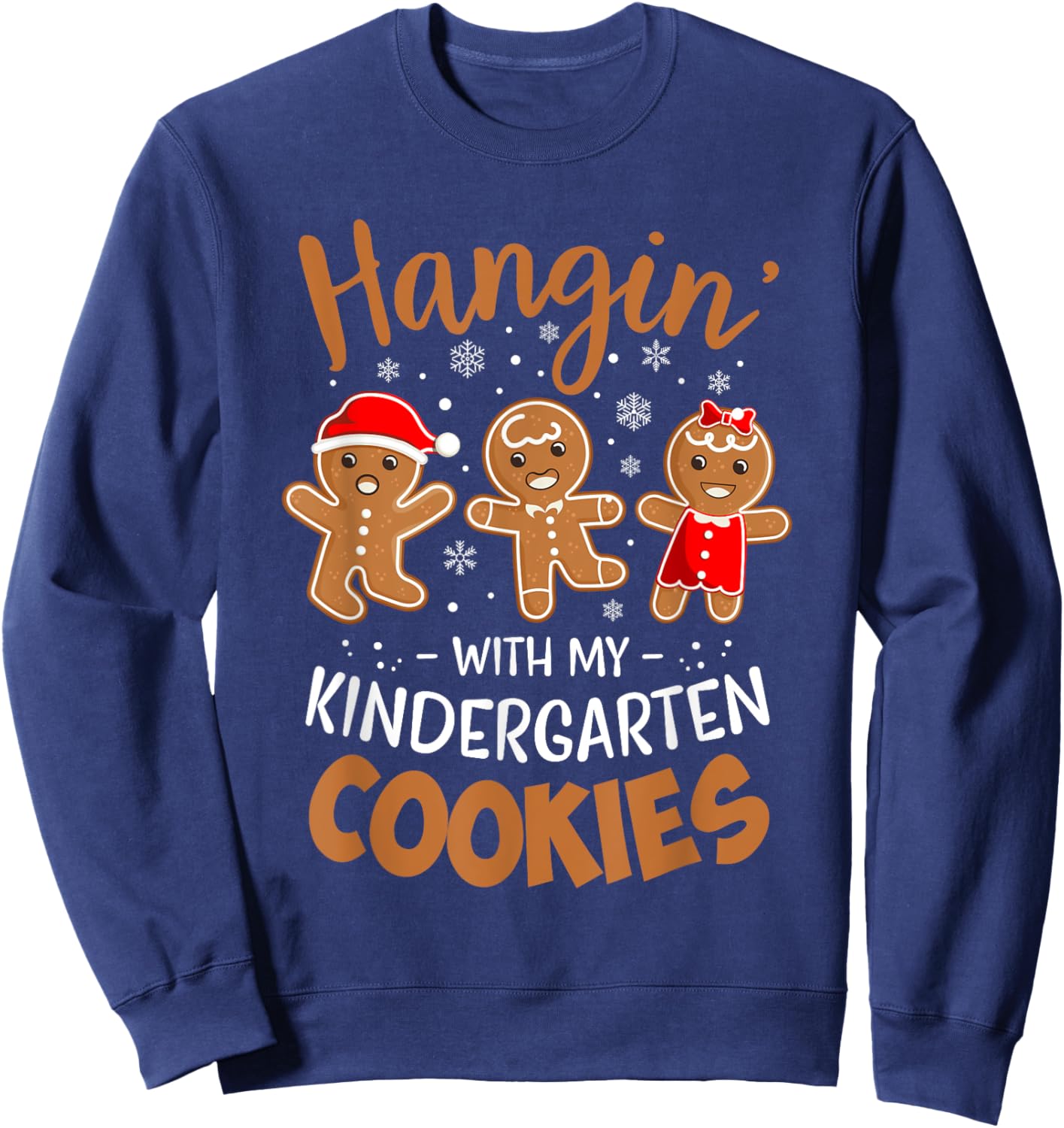 Hangin My Kindergarten Cookie Gingerbread Christmas Teacher Women Kids Sweatshirt - Sweatshirt | Navy