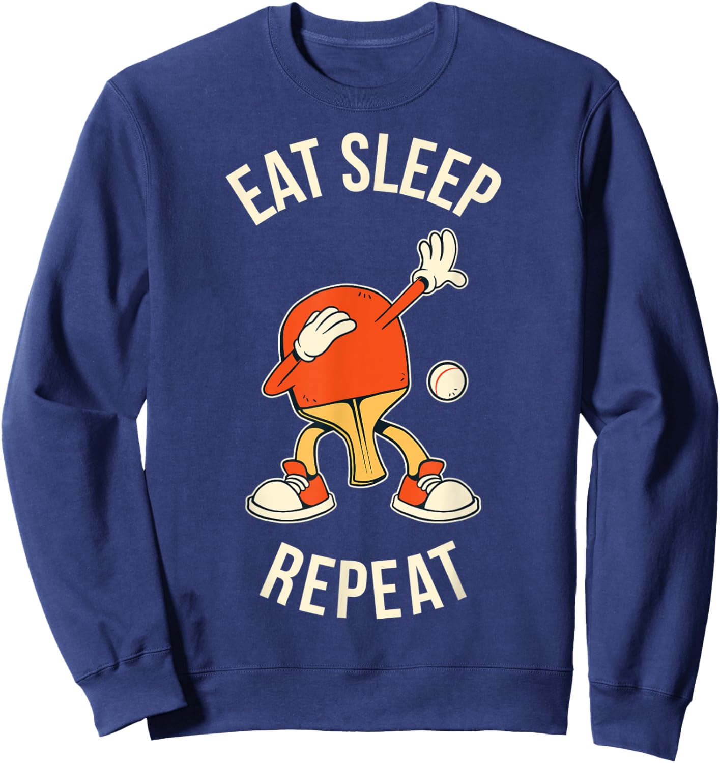Eat Sleep Ping Pong Repeat Sweatshirt - Sweatshirt | Navy