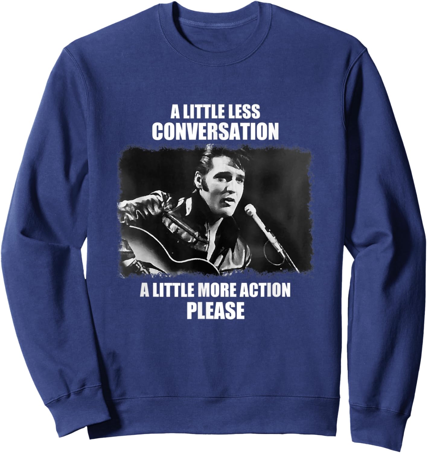 A Little Less Conversation A Little More Sweatshirt - Sweatshirt | Navy