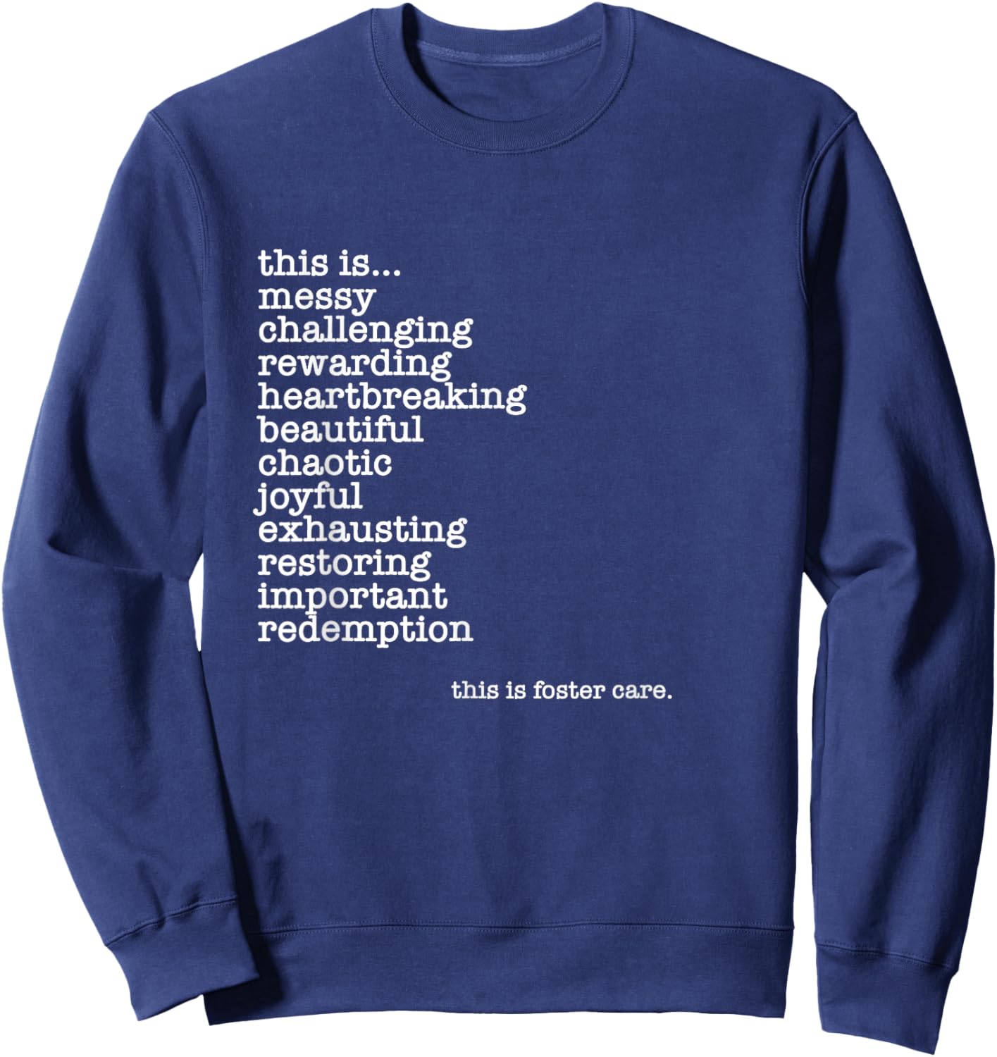 Foster Care, Foster Parents, Fostering, Adoption, Foster Mom Sweatshirt - Sweatshirt | Navy