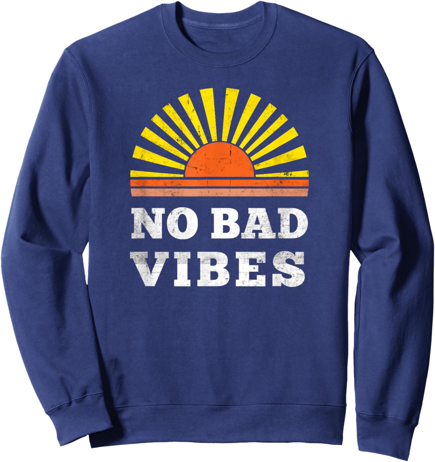 No Bad Vibes Retro Summer Sunset Think Positive Wellbeing Men Women Kids Sweatshirt - Sweatshirt | Navy