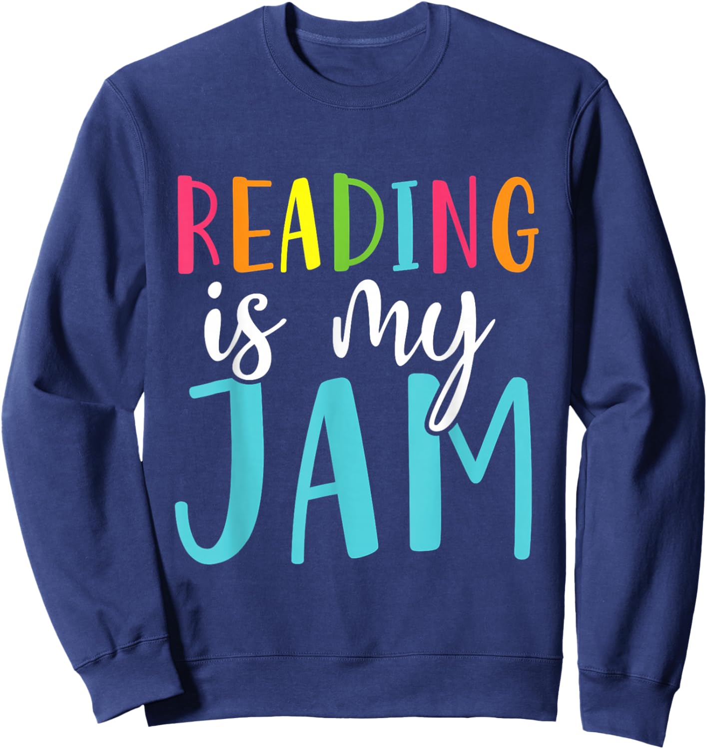 Reading Is My Jam Funny Back To School Teacher Sweatshirt - Sweatshirt | Navy
