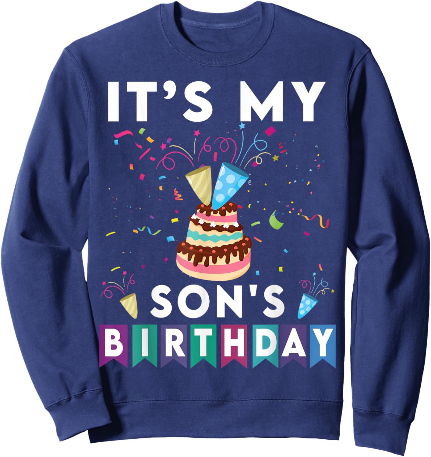It's My Son's Birthday Family Matching confetti cake Sweatshirt - Sweatshirt | Navy