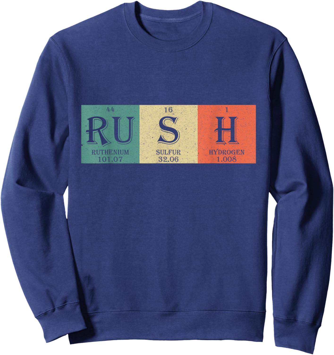 Rush Periodic Table Elements-Rush Chemistry Student/Fan Gift Sweatshirt - Sweatshirt | Navy