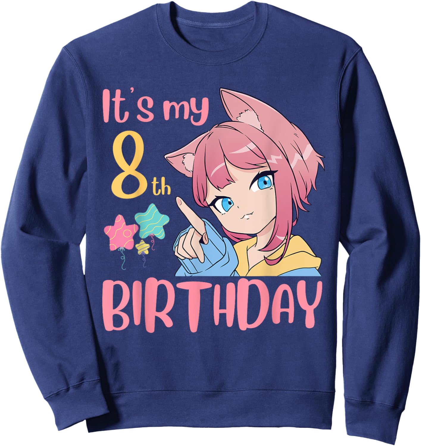 It's My 8th Birthday Anime Birthday Girl 8 Years Old Bday Sweatshirt - Sweatshirt | Navy