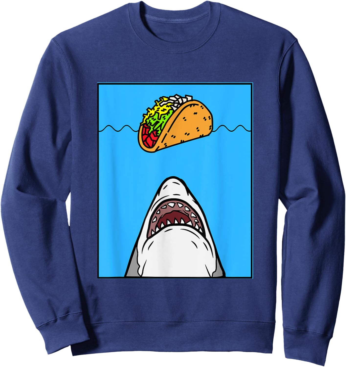 Shark Eating Tacos, Shark With Tacos, Funny Shark Tacos Sweatshirt - Sweatshirt | Navy