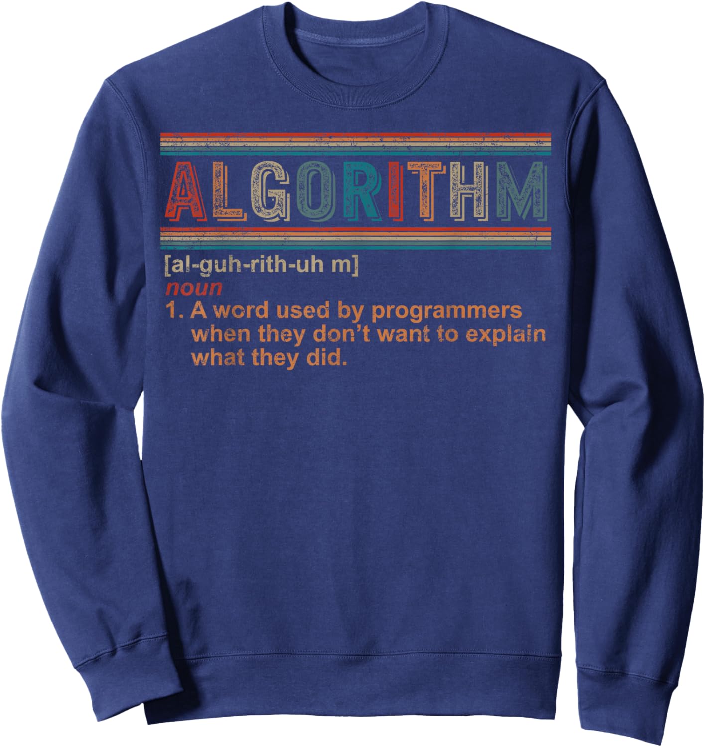 Algorithm Definition Programmer Software Engineer Geek Gift Sweatshirt - Sweatshirt | Navy