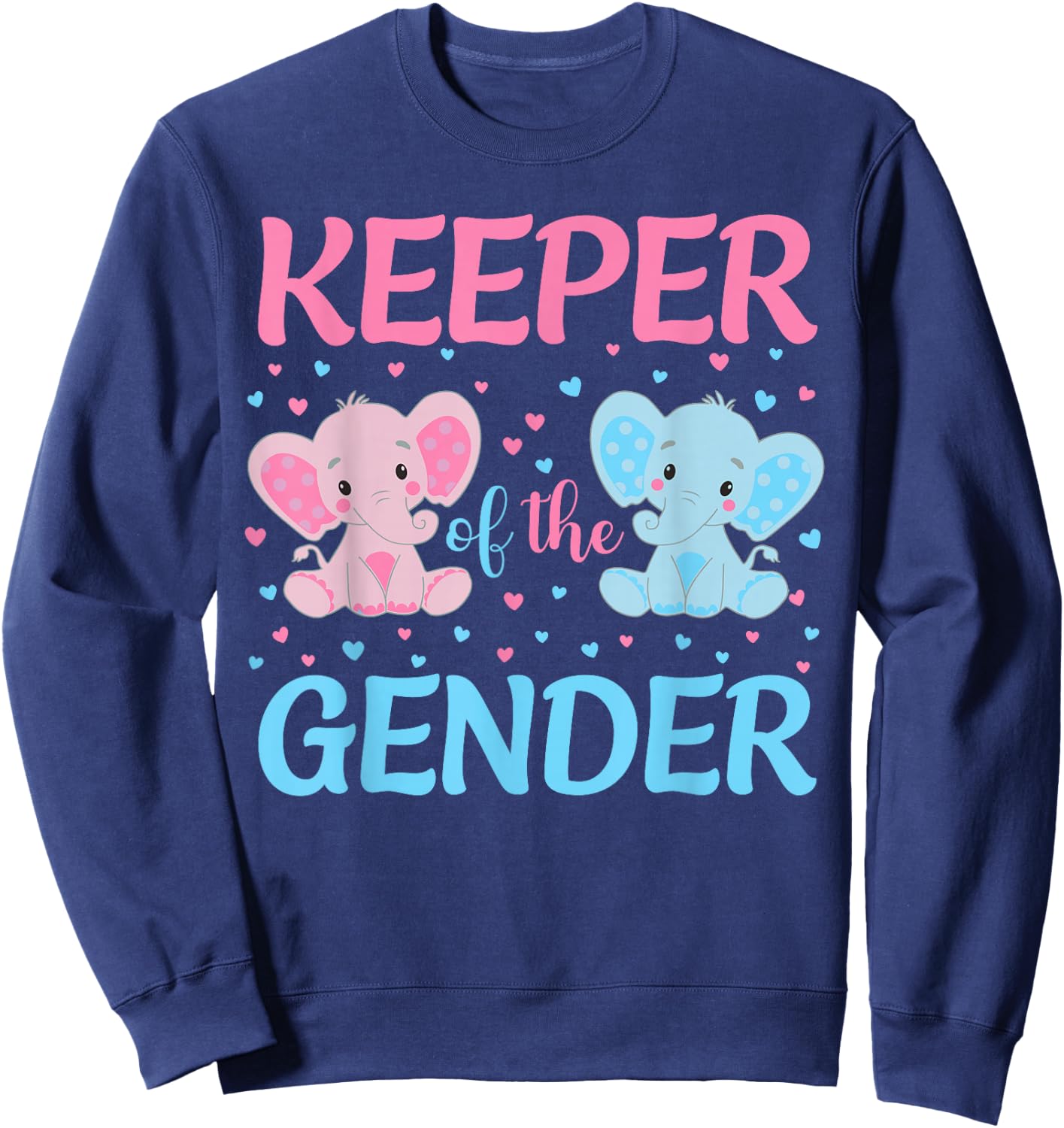 Keeper Of The Gender Men Gender Reveal Elephant Sweatshirt - Sweatshirt | Navy