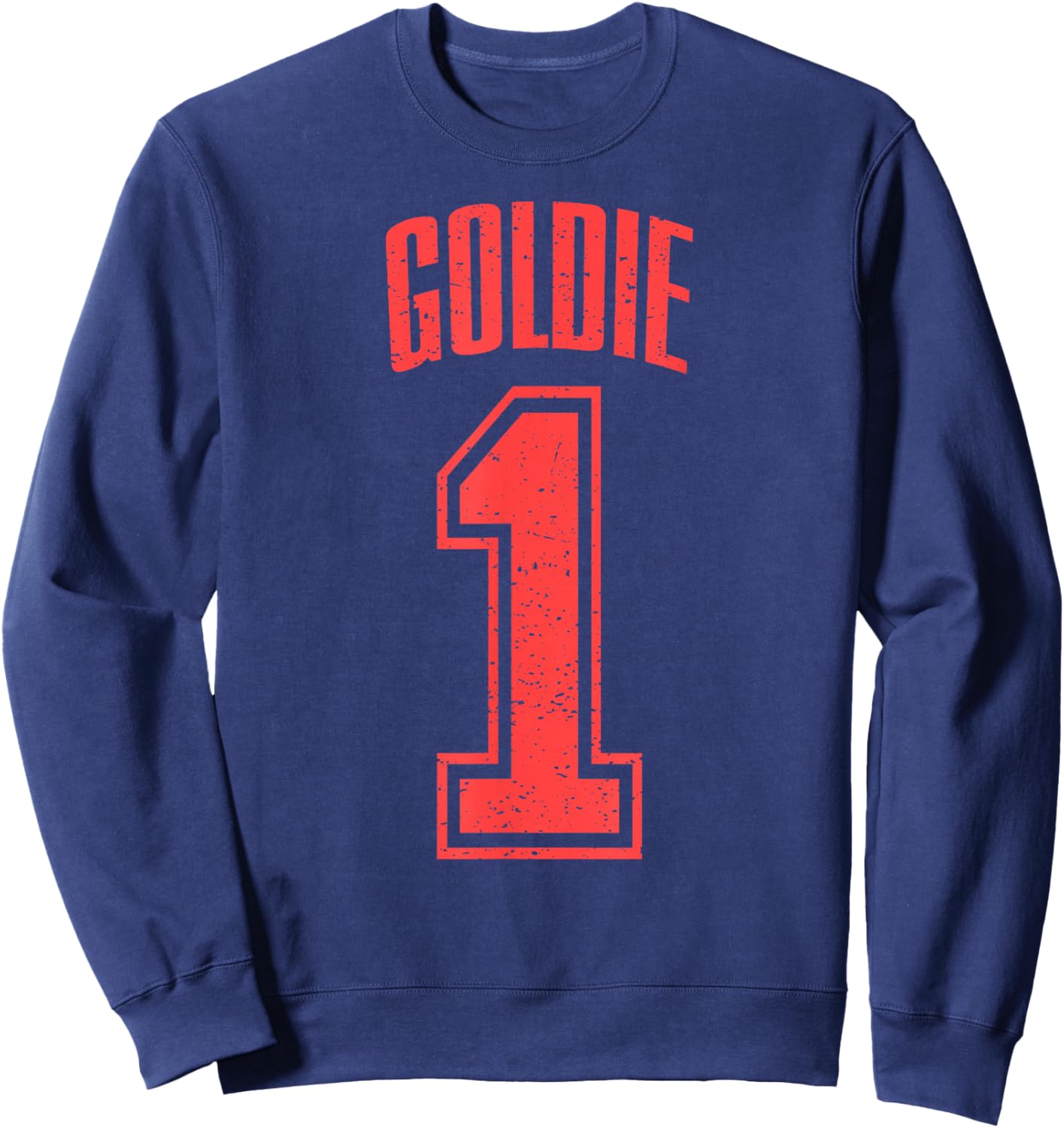 Goldie Supporter Number 1 Biggest Fan Sweatshirt - Sweatshirt | Navy