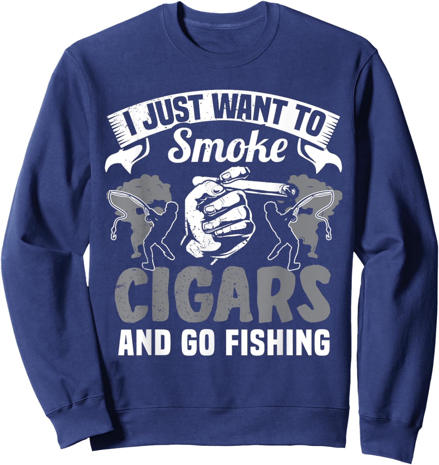 Fisherman Cigar Smoker Fishermen Smoke Cigars Fishing Lover Sweatshirt - Sweatshirt | Navy