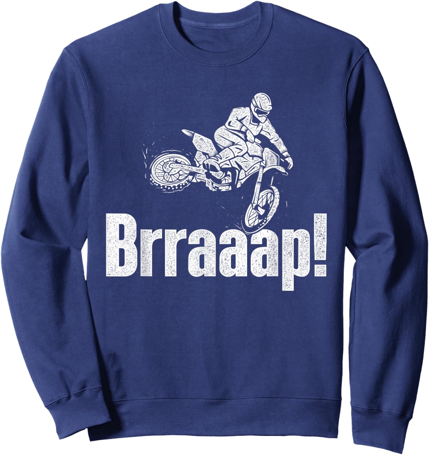 Brraaap - Dirt Bike MX Bike Rider Motocross Sweatshirt - Sweatshirt | Navy