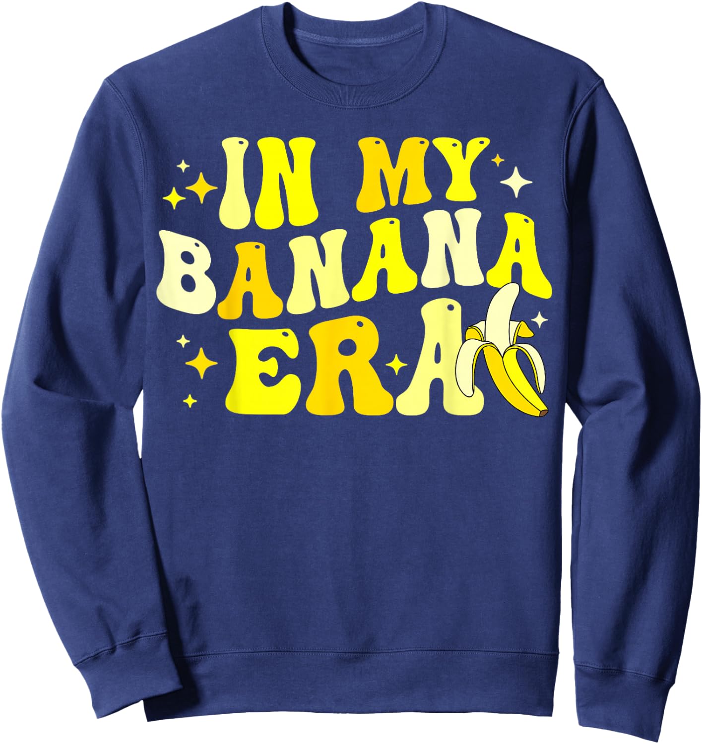 In My Banana Era Men Women Kids Sweatshirt - Sweatshirt | Navy