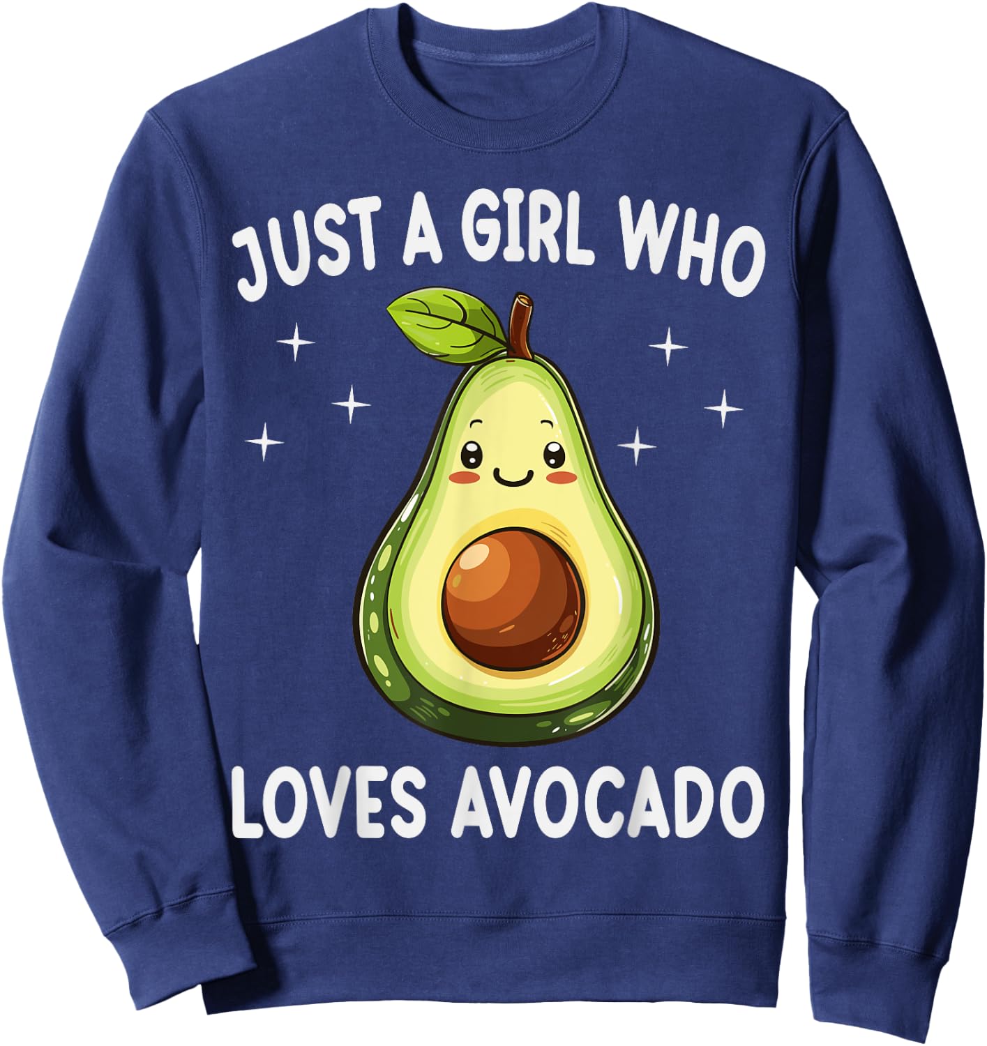 Just A Girl Who Loves Avocado Funny Avocado Lover Gift Sweatshirt - Sweatshirt | Navy