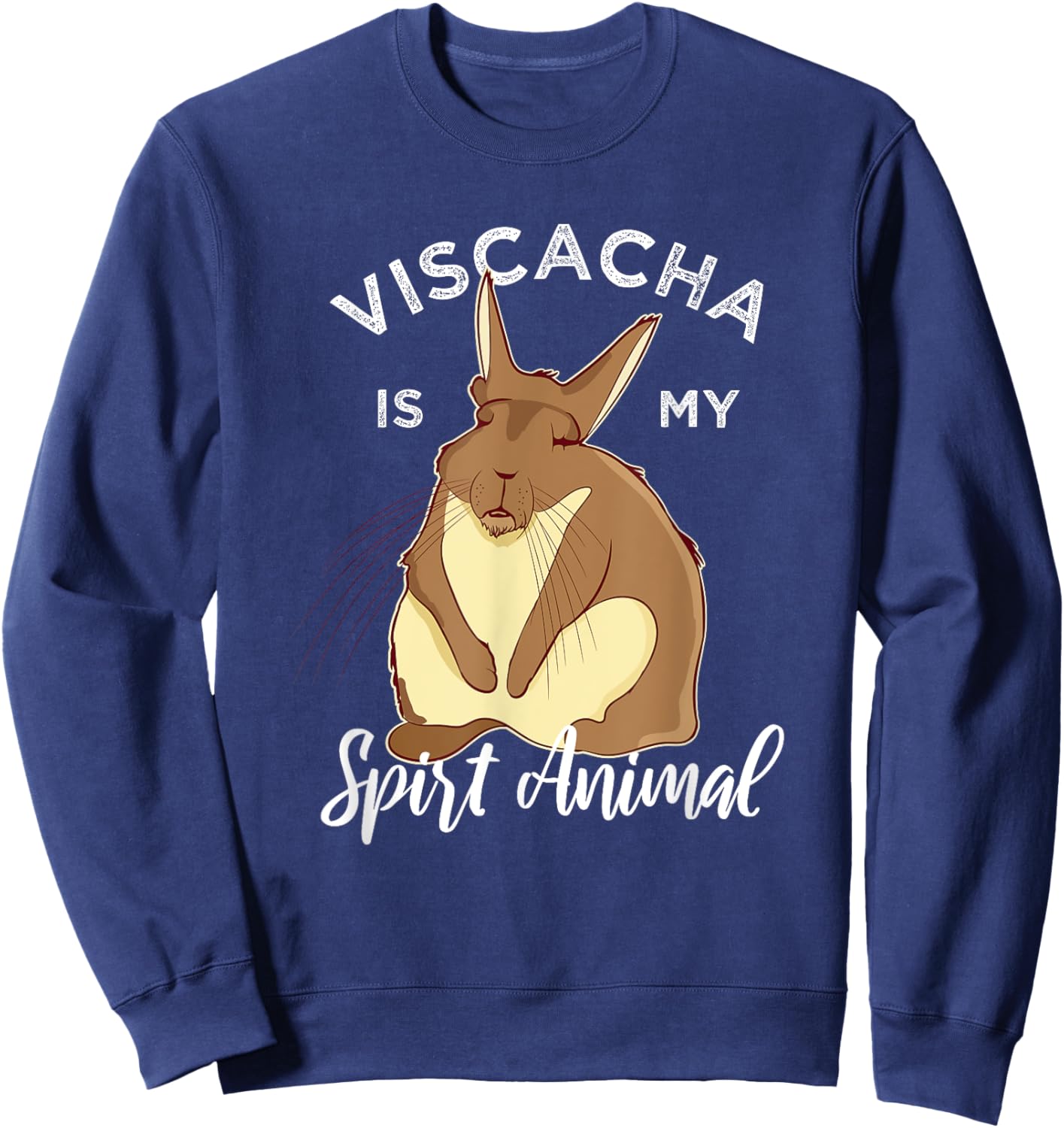 Viscacha Vizcacha Cute Chinchilla Rodent Lazy Sleepy Sweatshirt - Sweatshirt | Navy