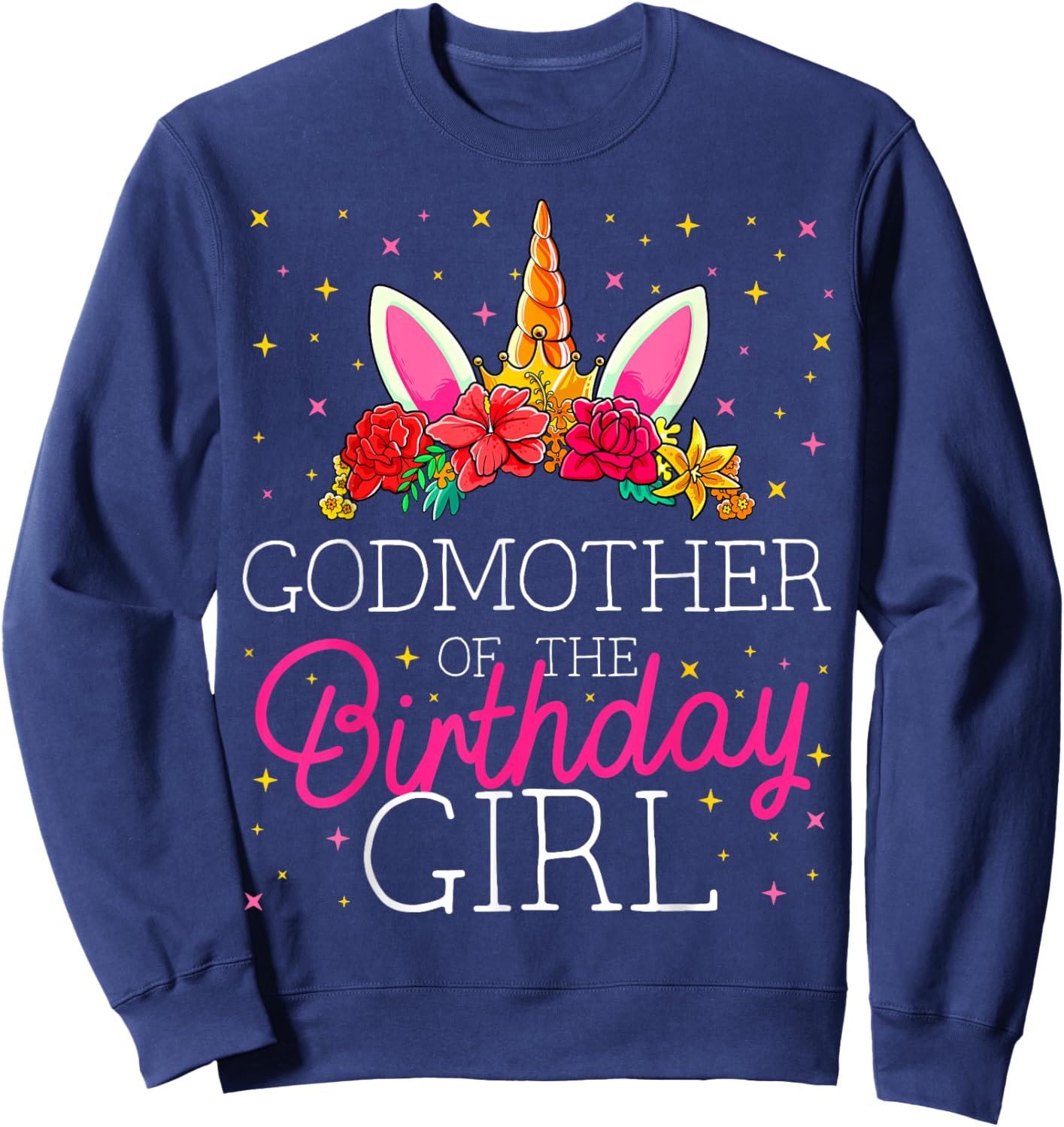 Godmother of the Birthday Girl Unicorn Godparents Matching Sweatshirt - Sweatshirt | Navy