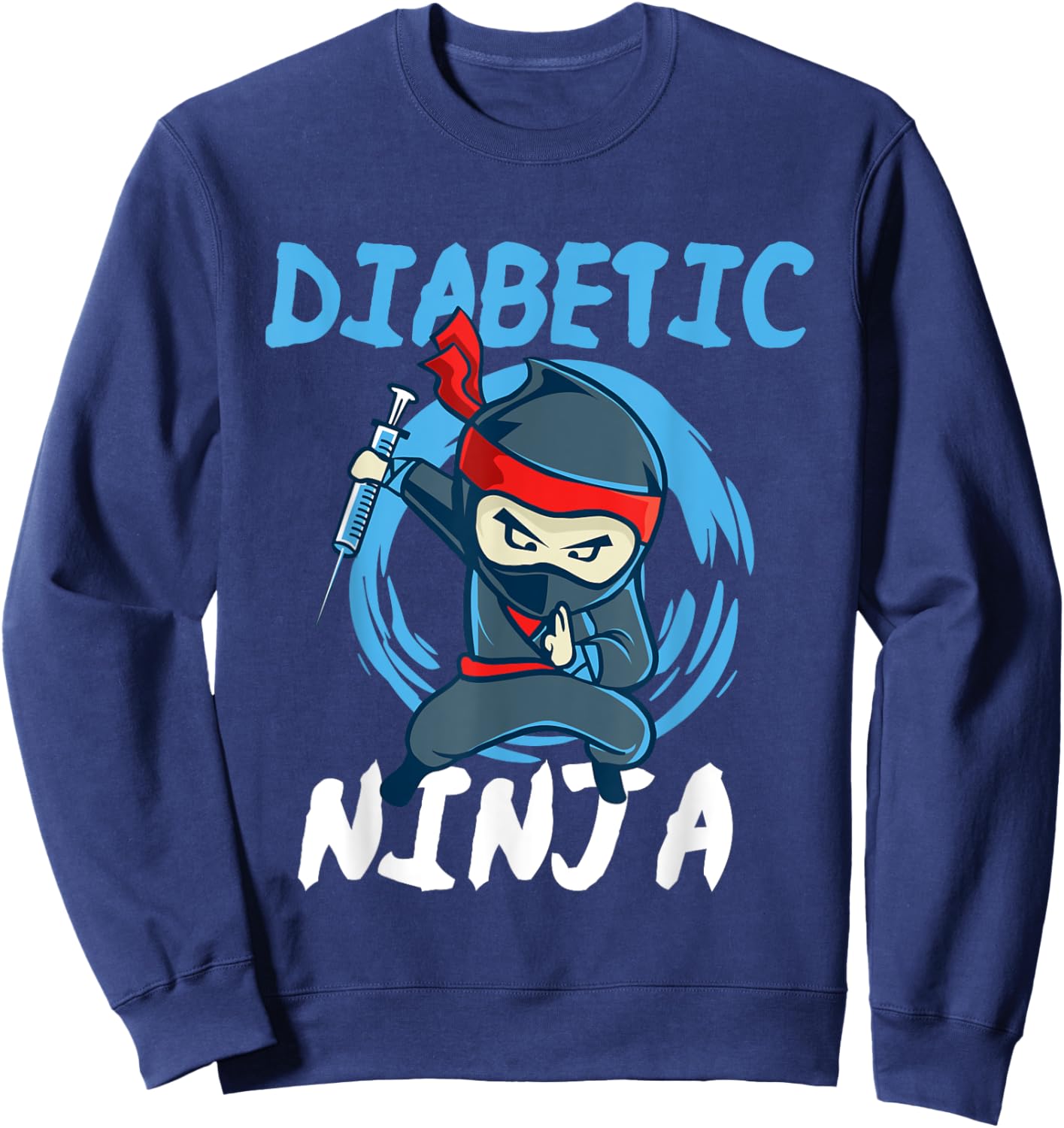 Diabetic Ninja - T1D Blood Sugar Diabetes Awareness Sweatshirt - Sweatshirt | Navy