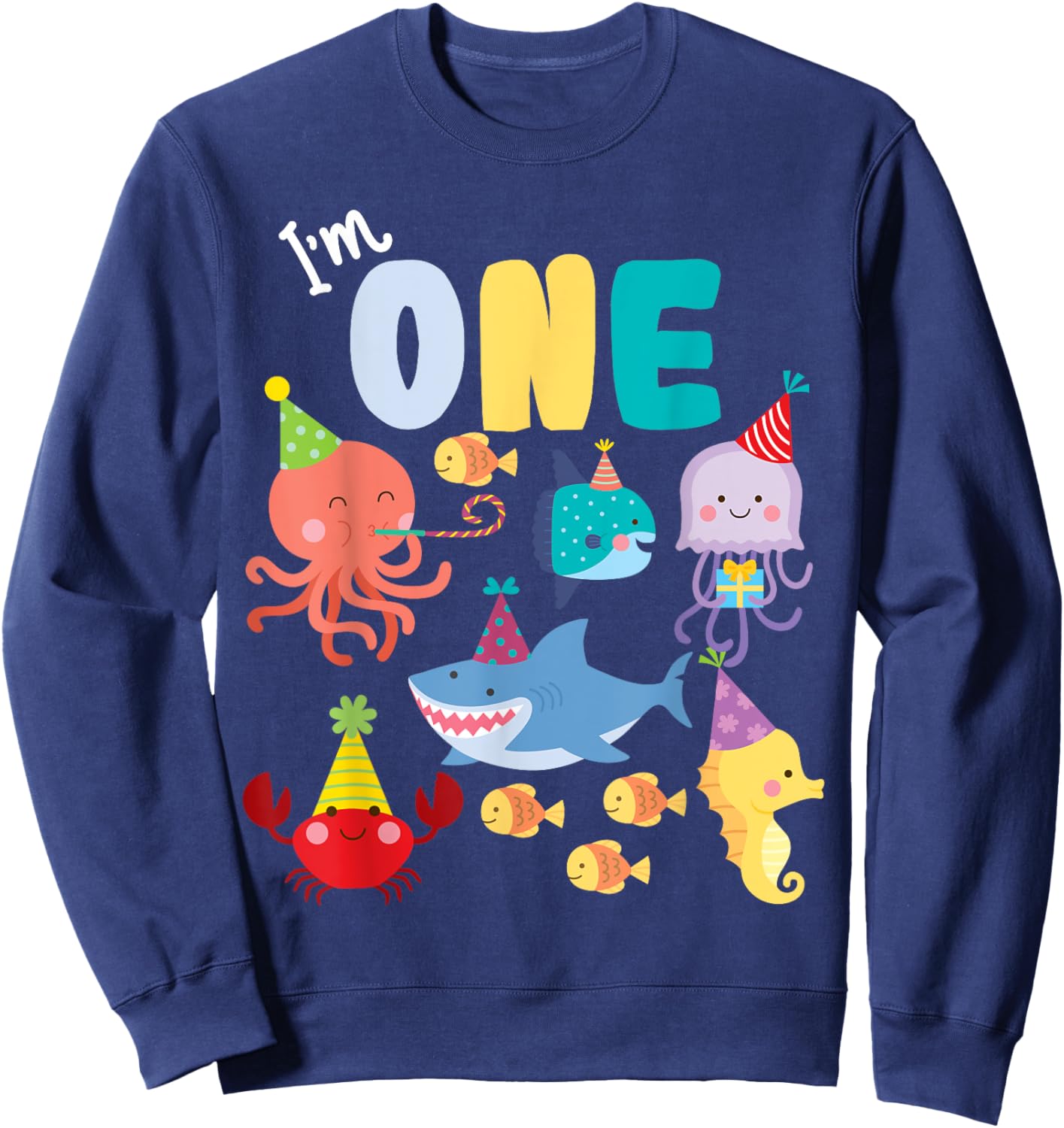 Cute Sea Animals Ocean Creatures Party 1st Birthday I'm One Sweatshirt - Sweatshirt | Navy