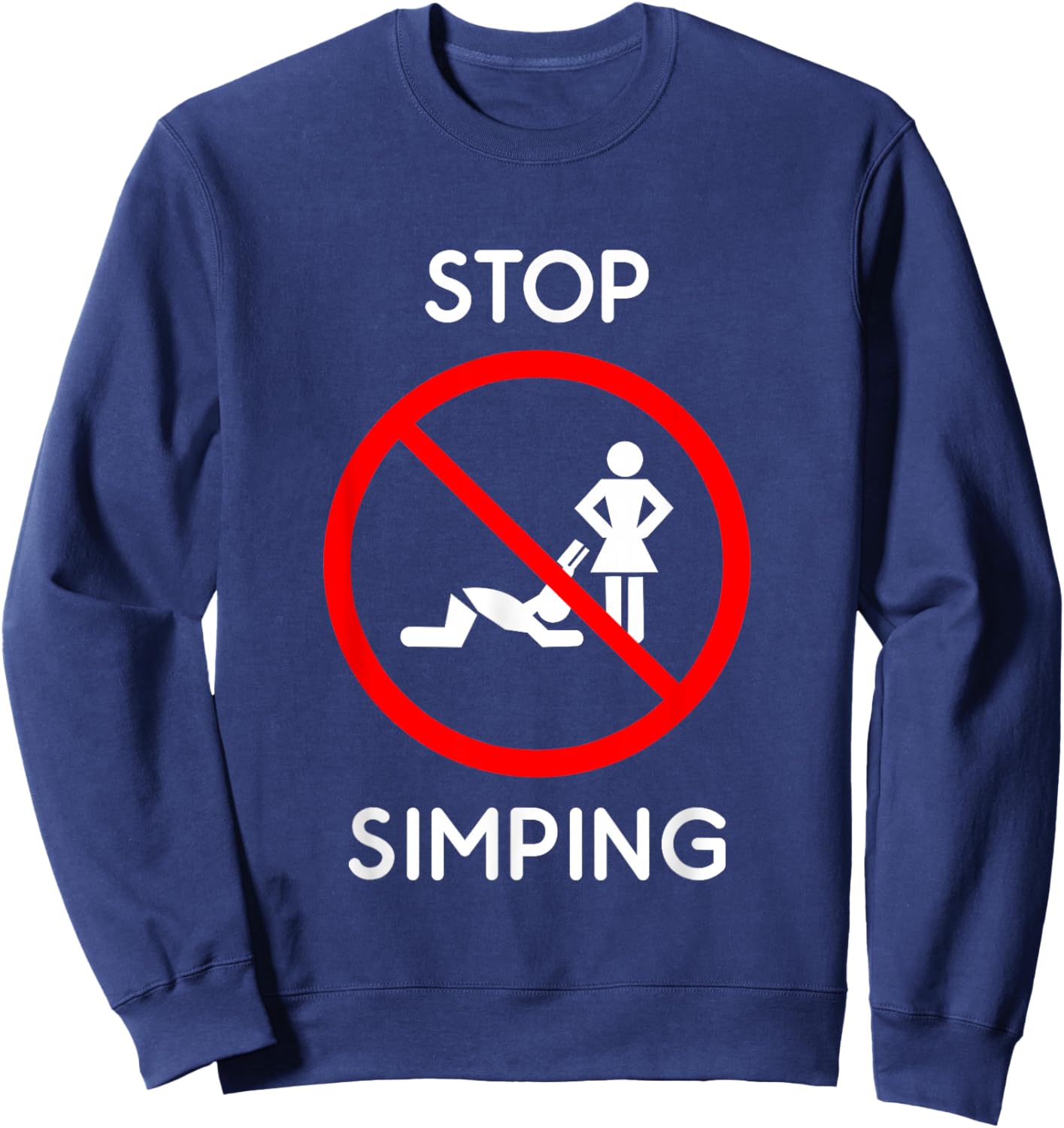 Stop simping Sweatshirt - Sweatshirt | Navy