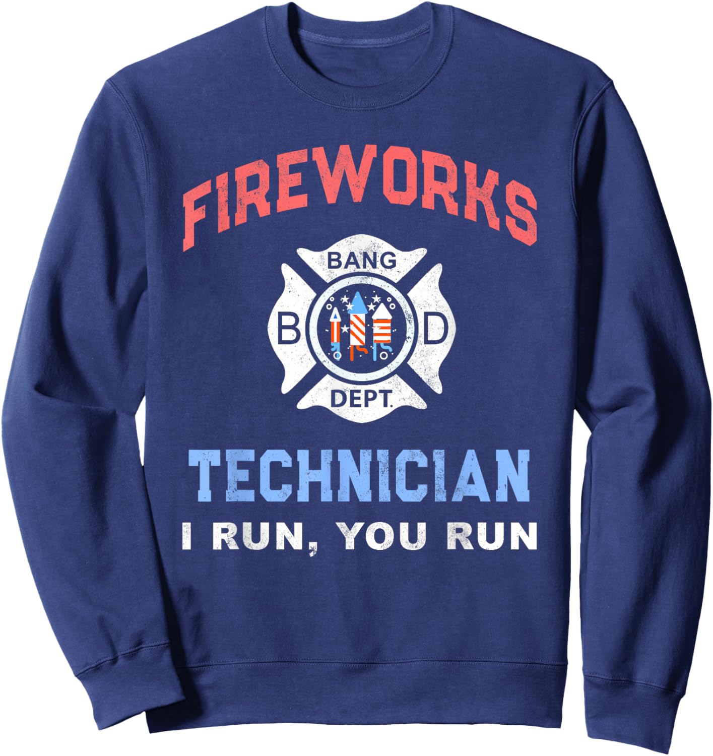 Funny FIREWORKS TECHNICIAN America Firefighter Pyro Expert Sweatshirt - Sweatshirt | Navy