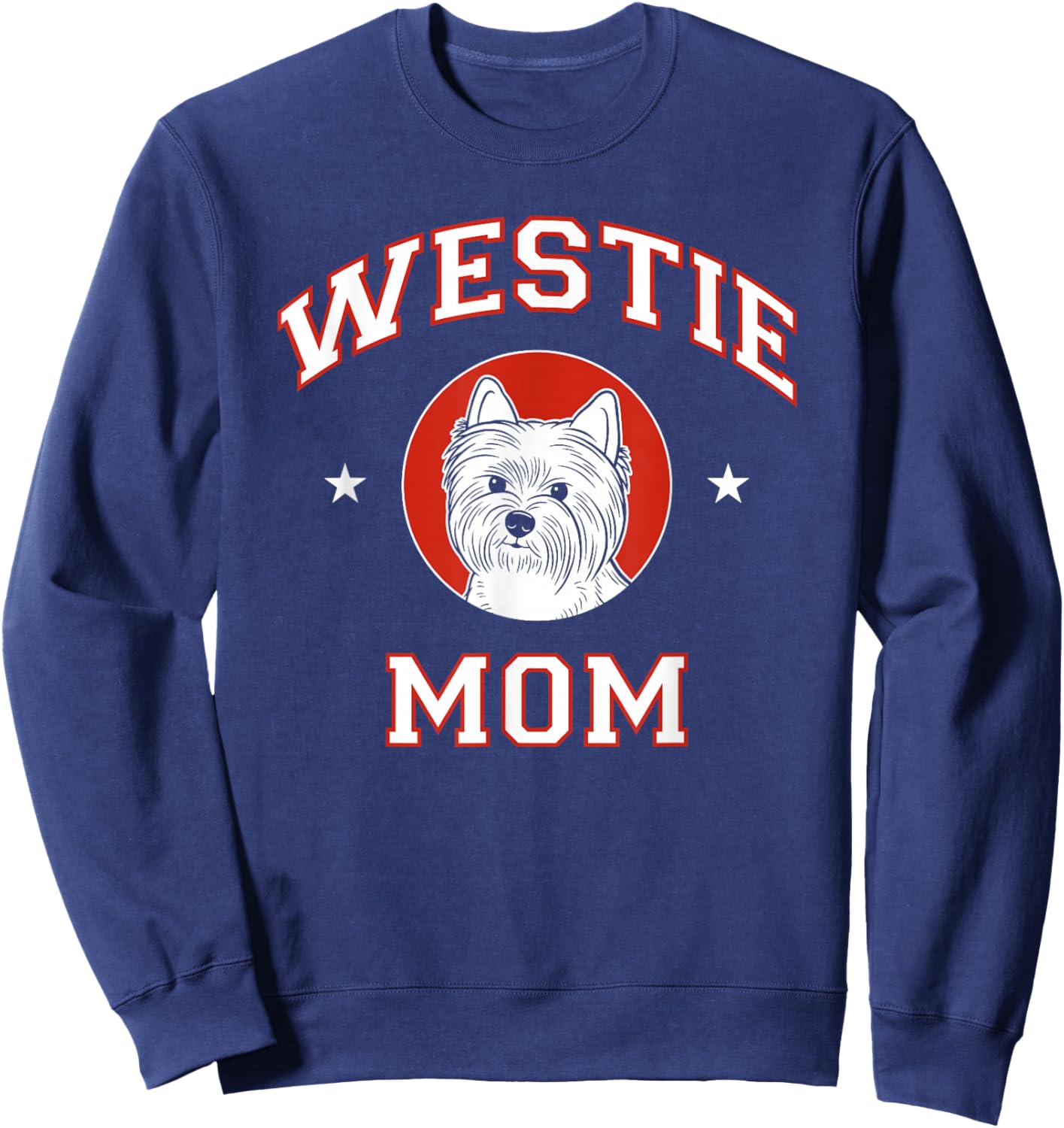 West Highland White Terrier Mom Westie Dog Mother Sweatshirt - Sweatshirt | Navy