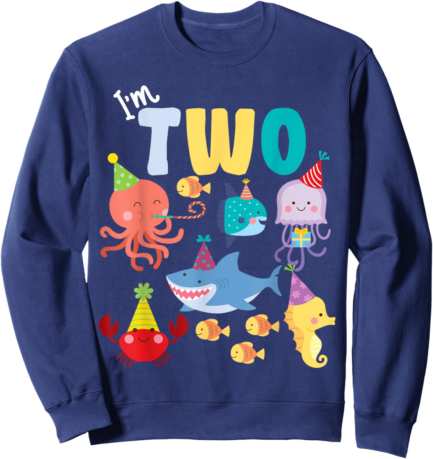 Cute Sea Animals Ocean Creatures Party 2nd Birthday I'm Two Sweatshirt - Sweatshirt | Navy