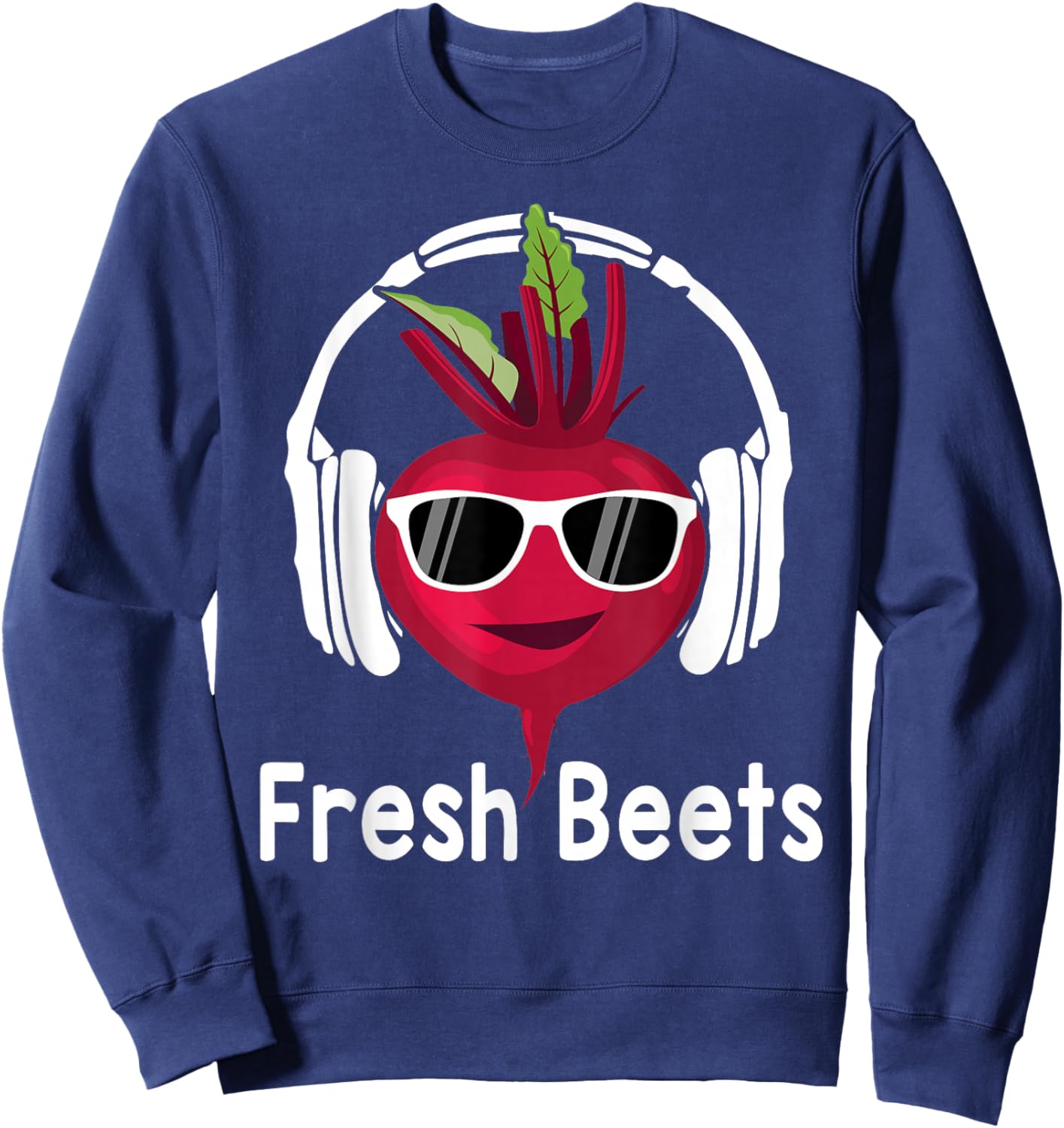 Fresh Beets - Funny Cool Beetroot Headphone Music Beat Pun Sweatshirt - Sweatshirt | Navy