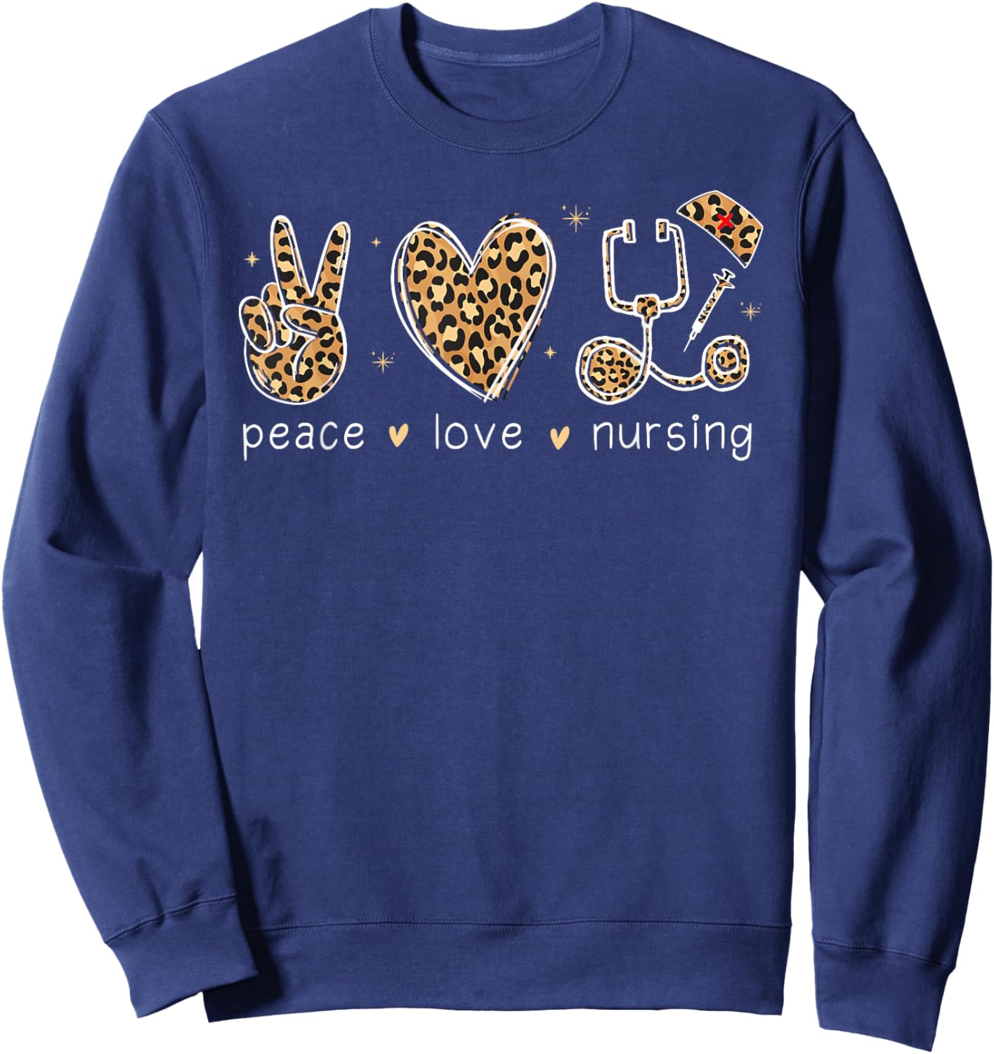 Peace love Nursing Nurse Life Nurses Day Nurse Week Mother Sweatshirt - Sweatshirt | Navy