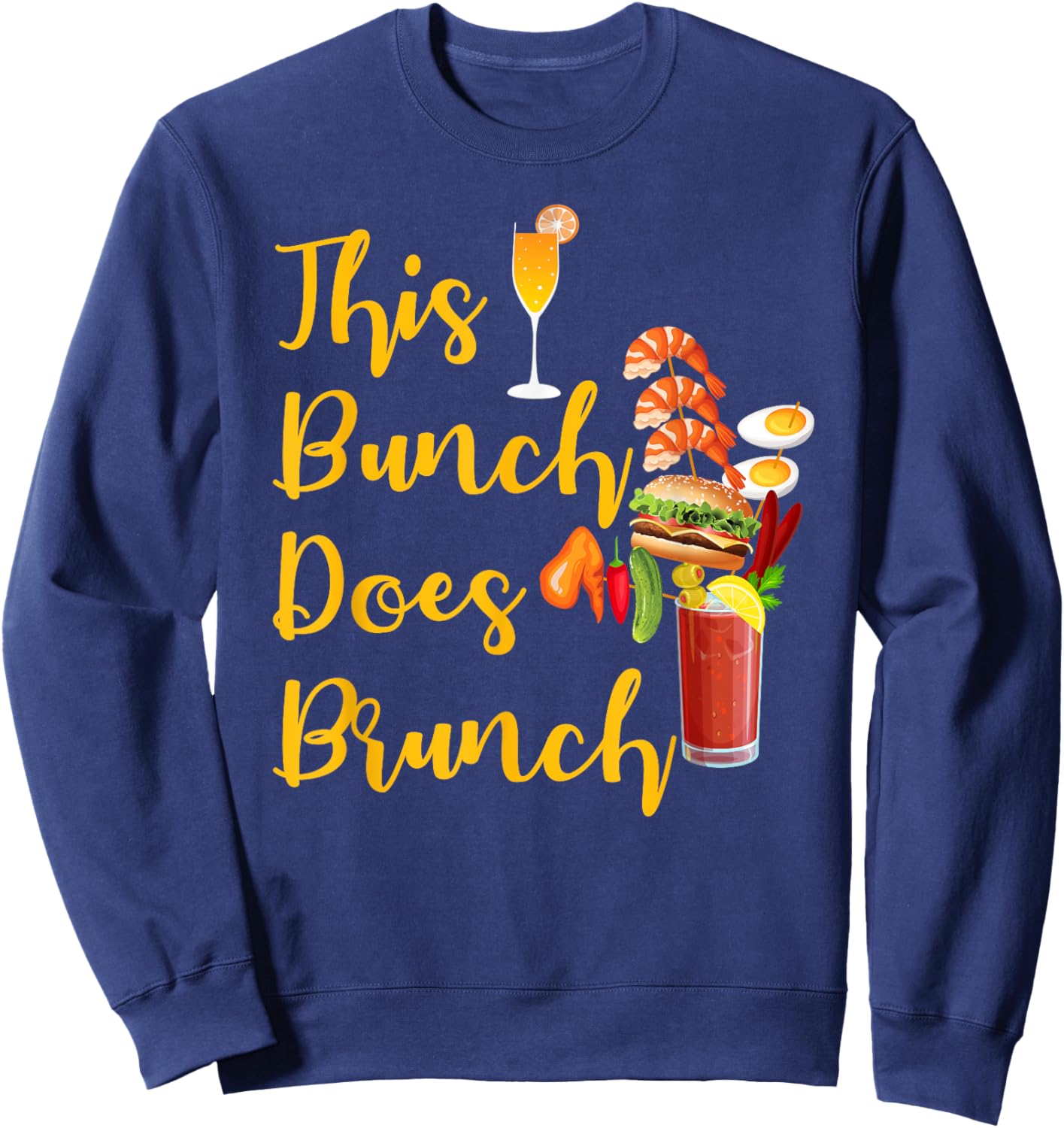 This Bunch Does Brunch Sunday Brunch Mimosa Bloody Mary Sweatshirt - Sweatshirt | Navy