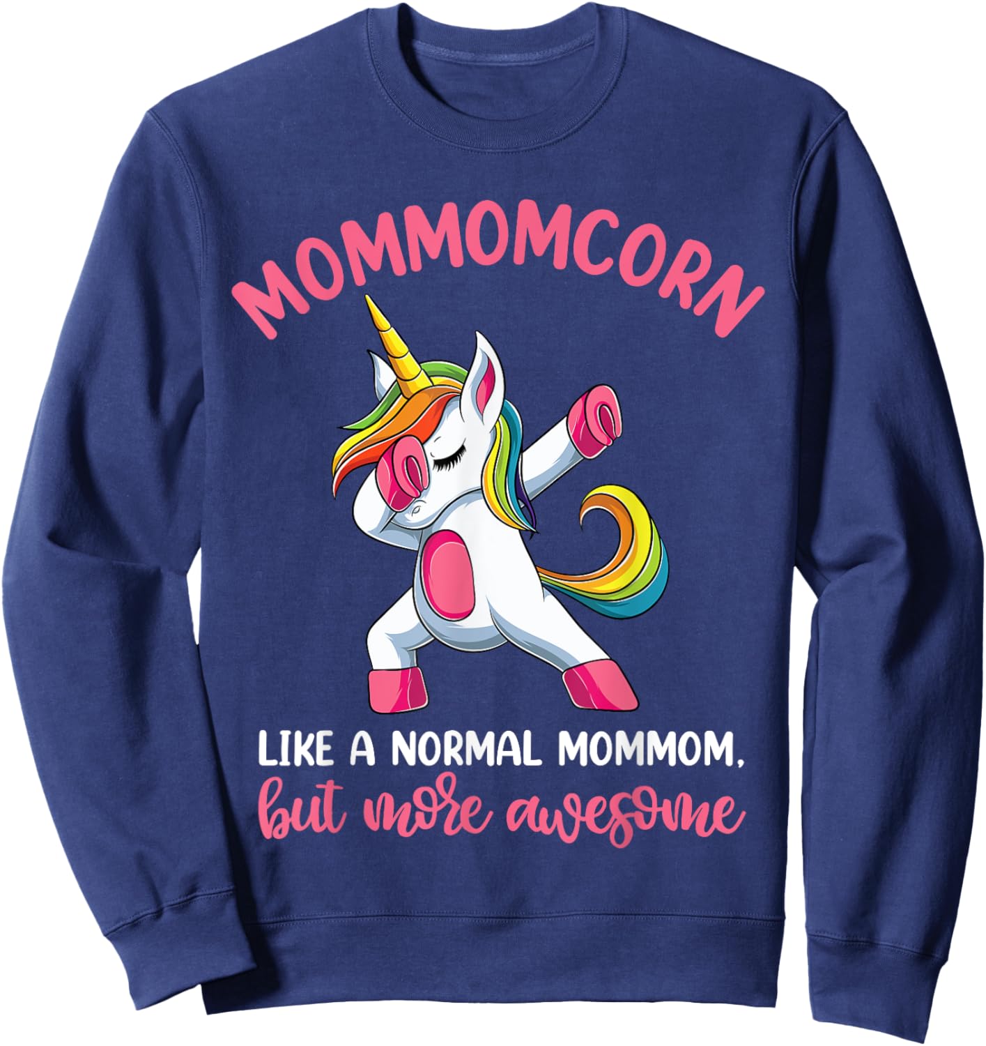 Mommomcorn Mommom Unicorn Shirts, Unicorn Birthday Sweatshirt - Sweatshirt | Navy