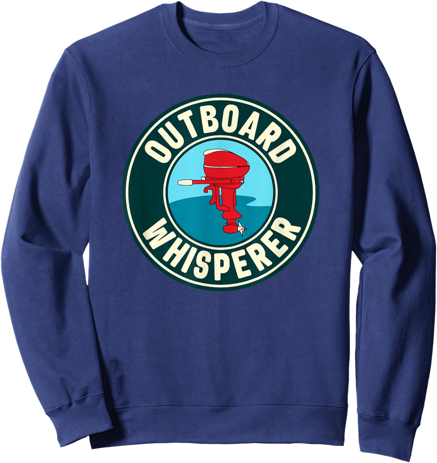Vintage Outboard Boat Motor Whisperer Sweatshirt - Sweatshirt | Navy
