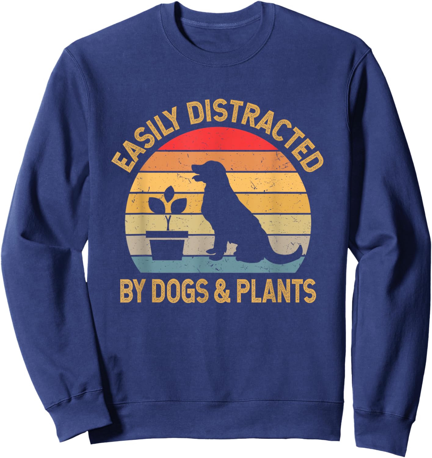 Easily distracted by dogs and plants Sweatshirt - Sweatshirt | Navy