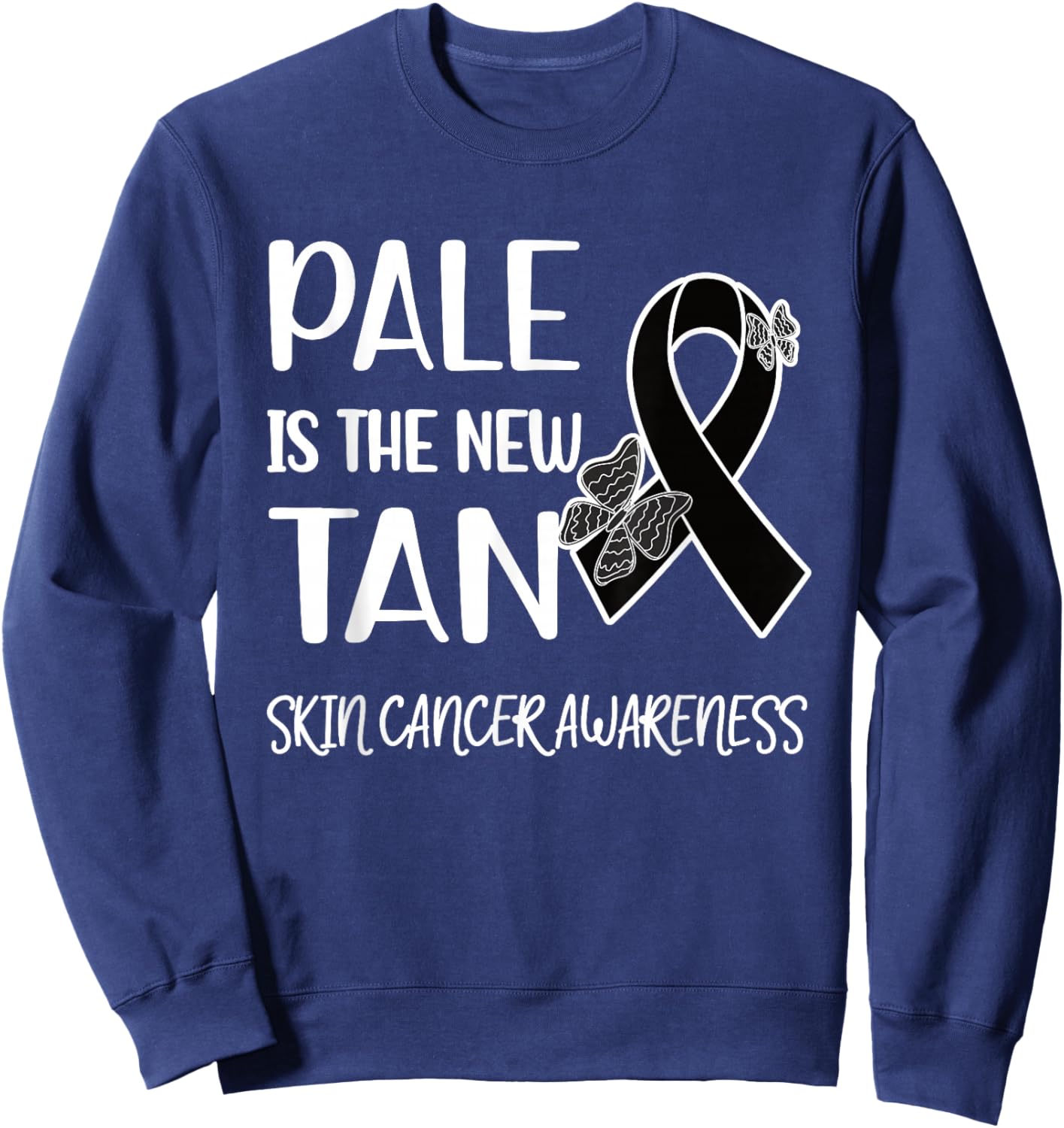 Pale Is The New Tan | Skin Cancer Survivor Melanoma Warrior Sweatshirt - Sweatshirt | Navy