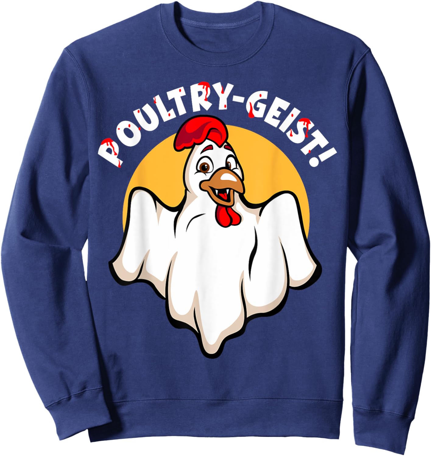 Poultry-Geist Scary Halloween Ghost Chicken Sweatshirt - Sweatshirt | Navy