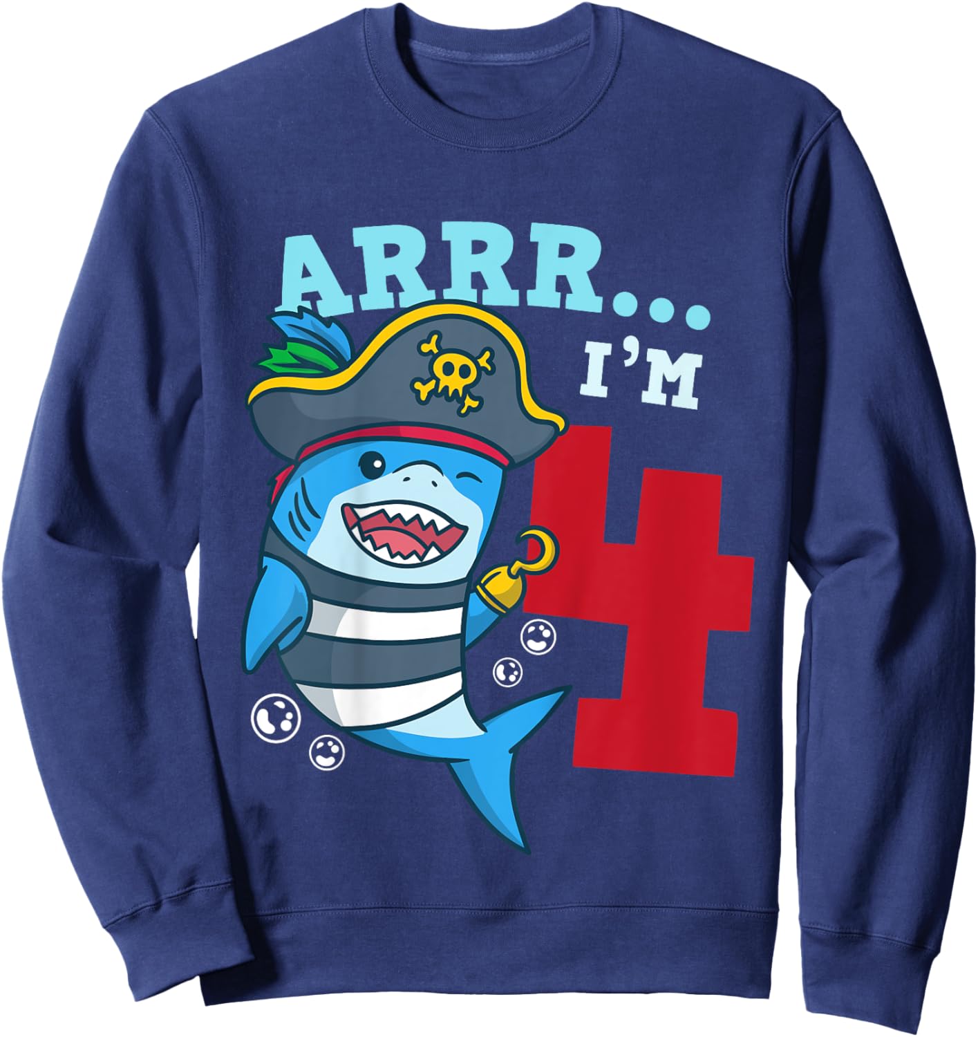 4th Birthday Pirate Shark I’m 4 Four Years Old Gift Sweatshirt - Sweatshirt | Navy