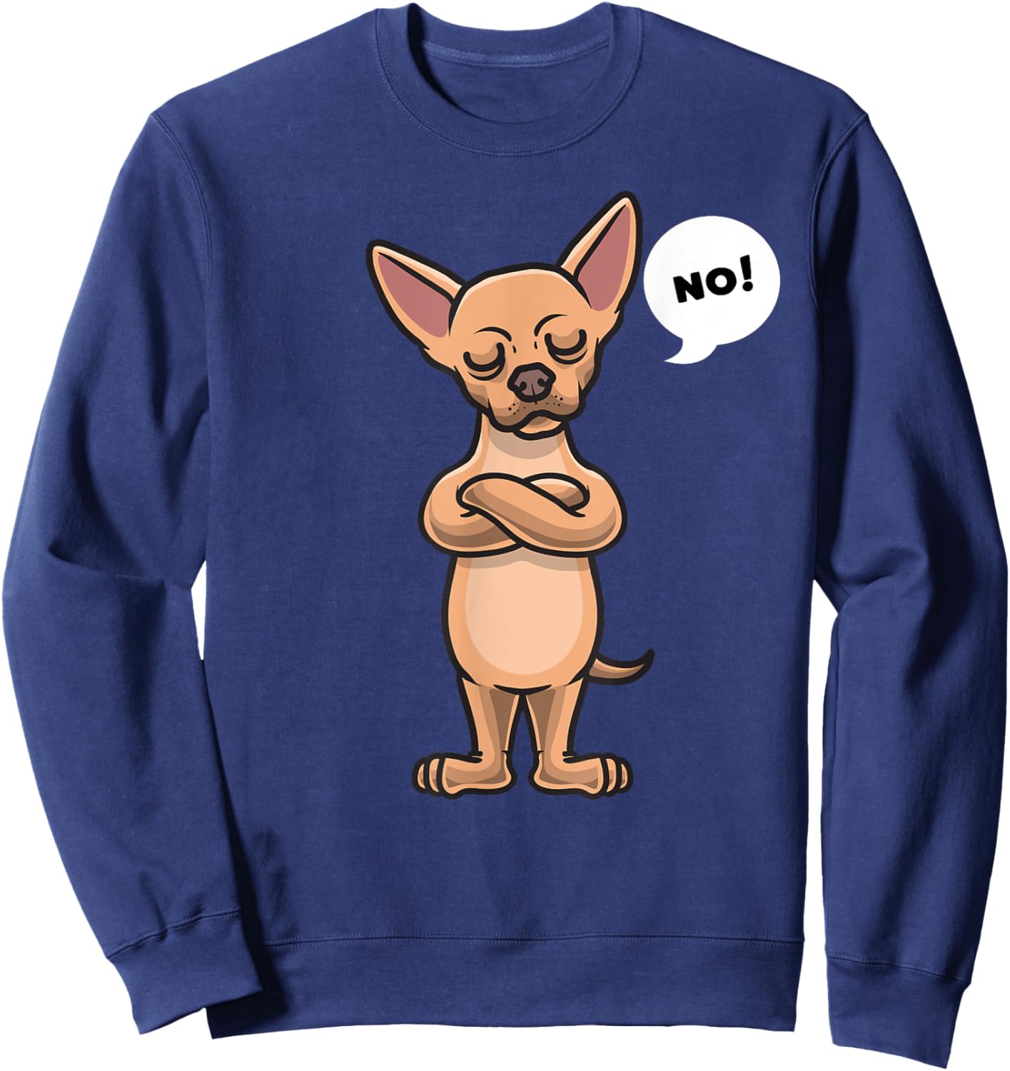 Stubborn Chihuahua Dog Sweatshirt - Sweatshirt | Navy