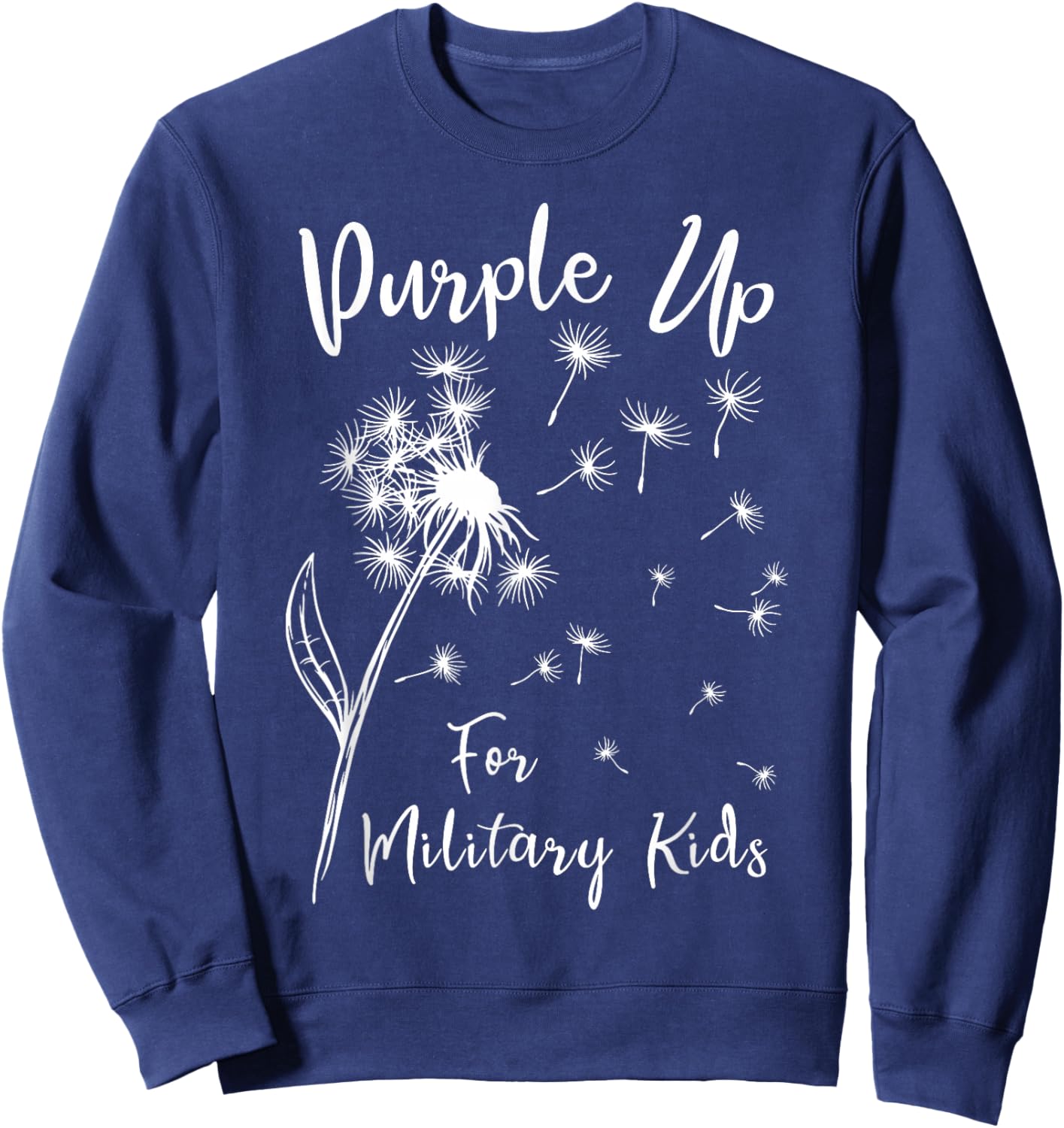 Dandelion Purple Up For Military Kids Army Child Month Sweatshirt - Sweatshirt | Navy