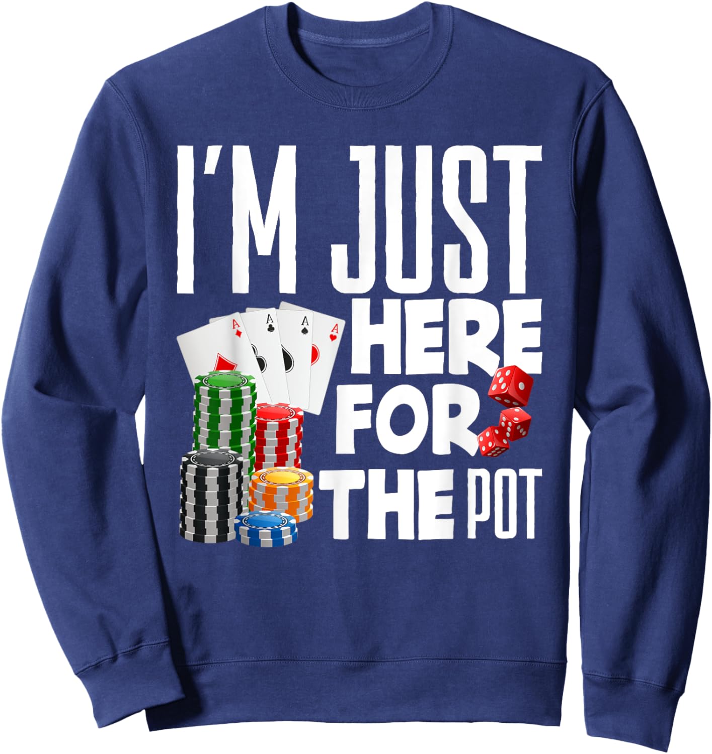 Poker Casino Texas Hold'em Gambling Pot Cards Player Sweatshirt - Sweatshirt | Navy
